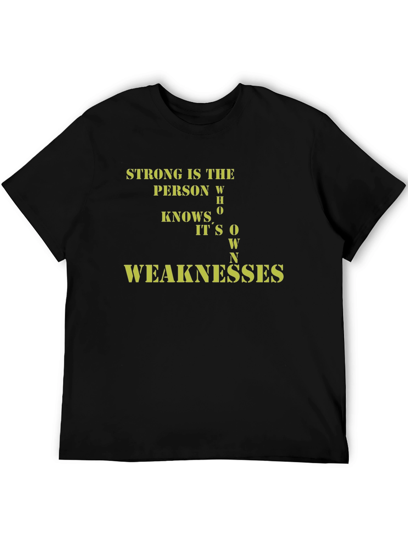 Strong Person Weaknesses Black T-Shirt