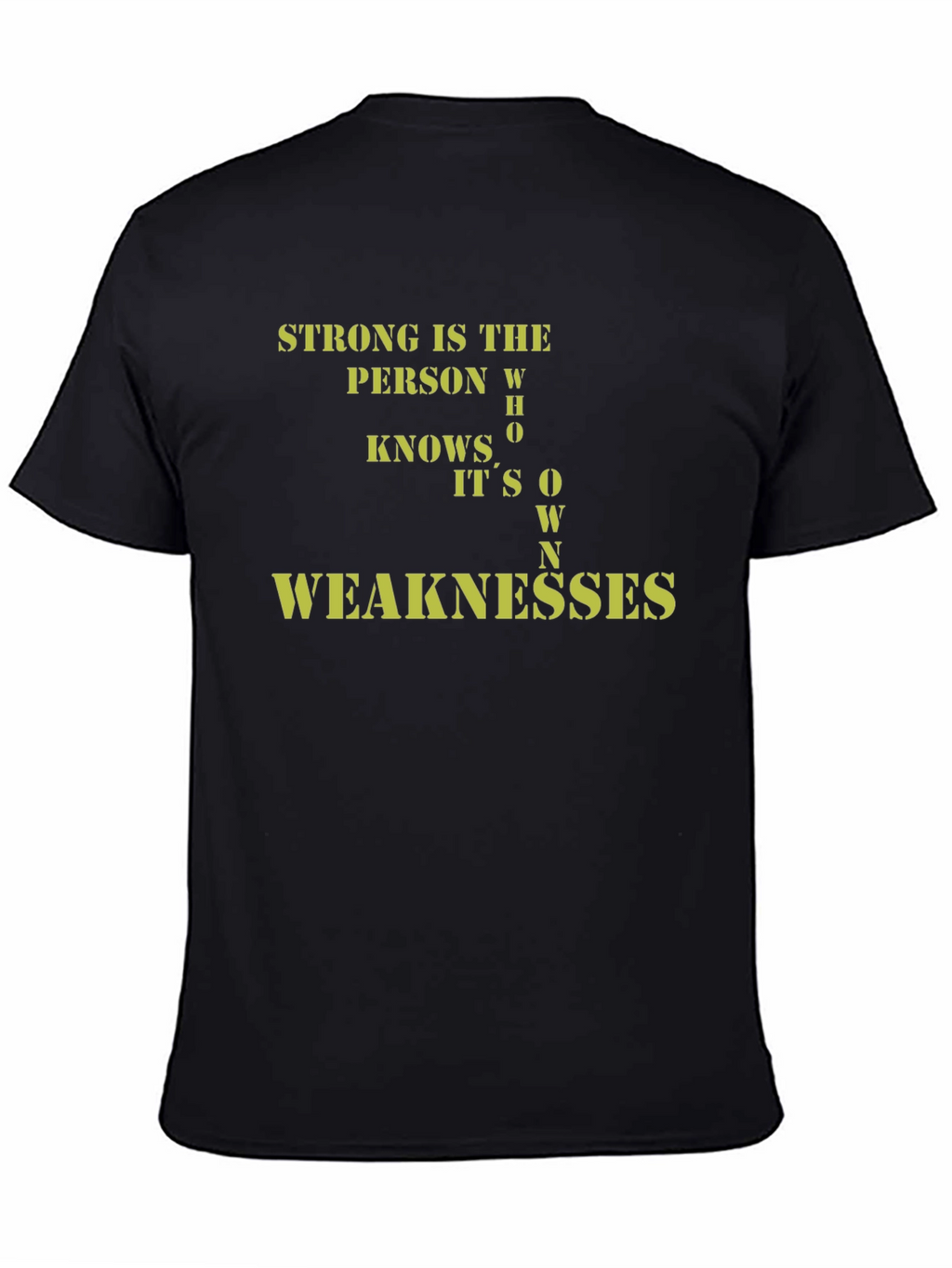 Strong Person Weaknesses Black T-Shirt