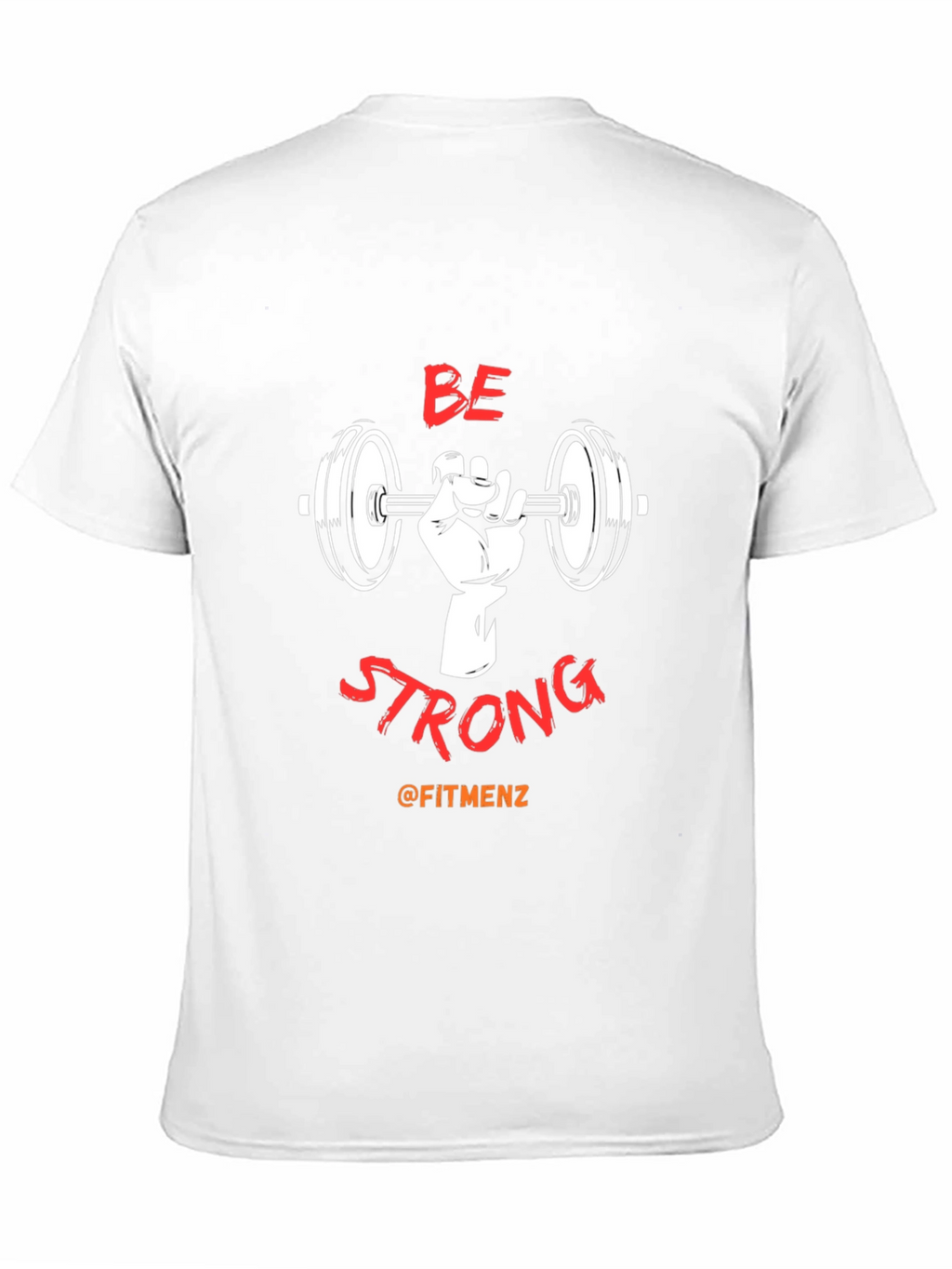 Be Strong Fitness T-Shirt