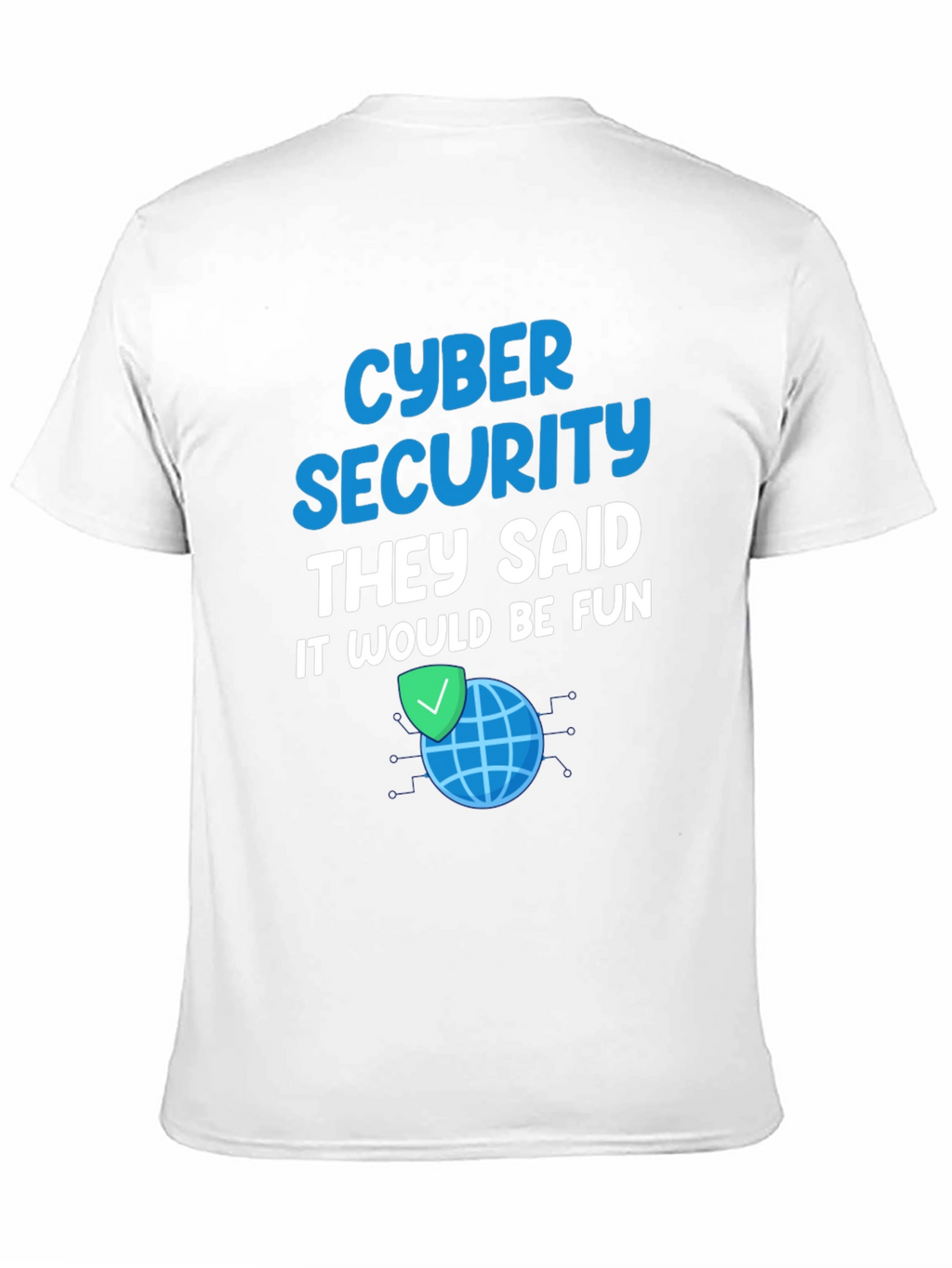 Cyber Security Fun T-Shirt