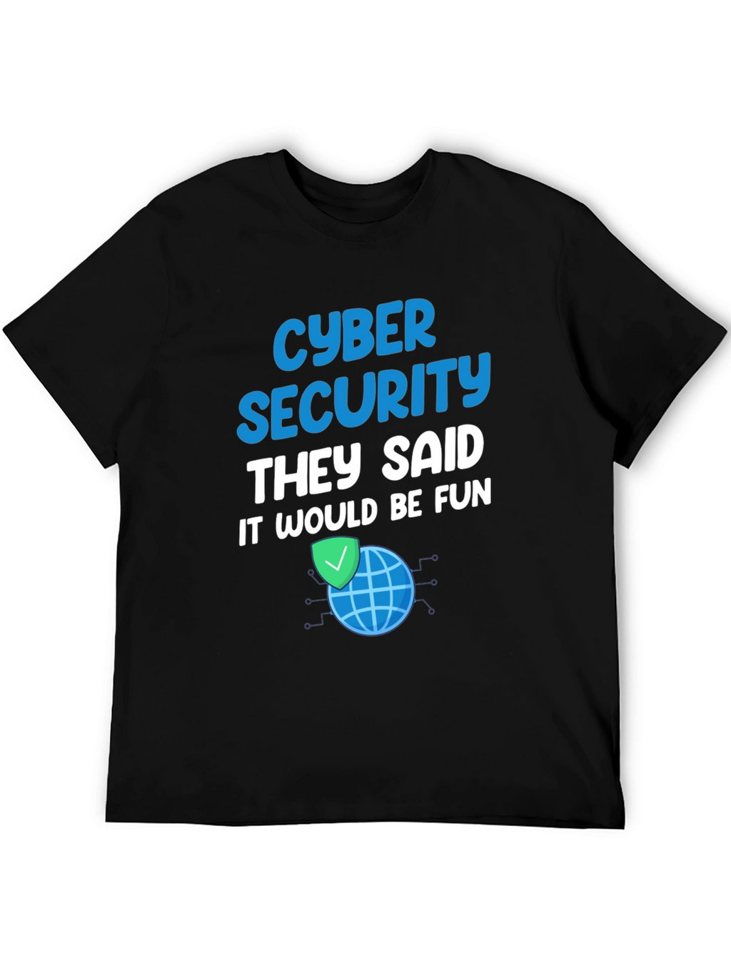 Cyber Security Fun T-Shirt