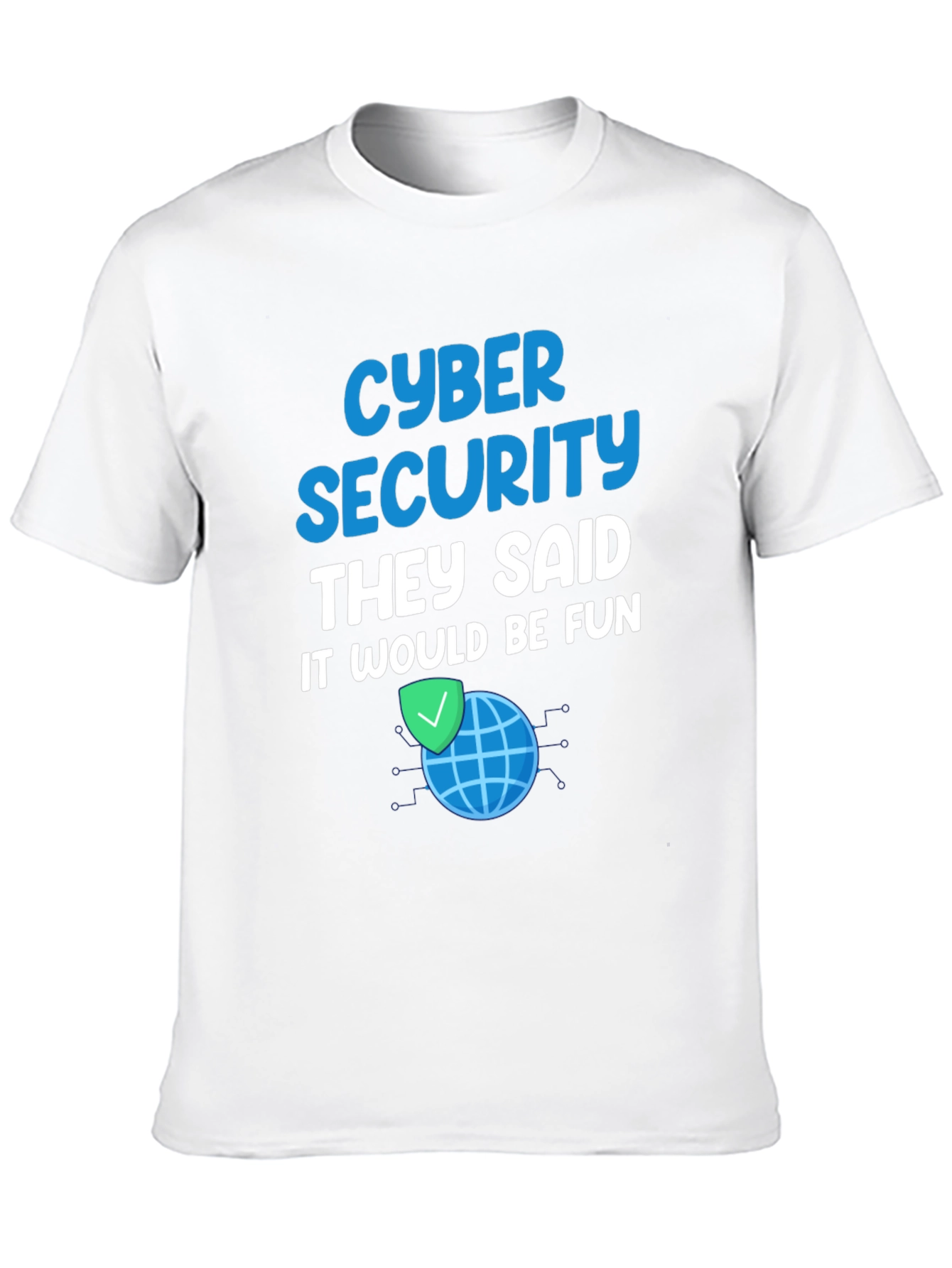 Cyber Security Fun T-Shirt