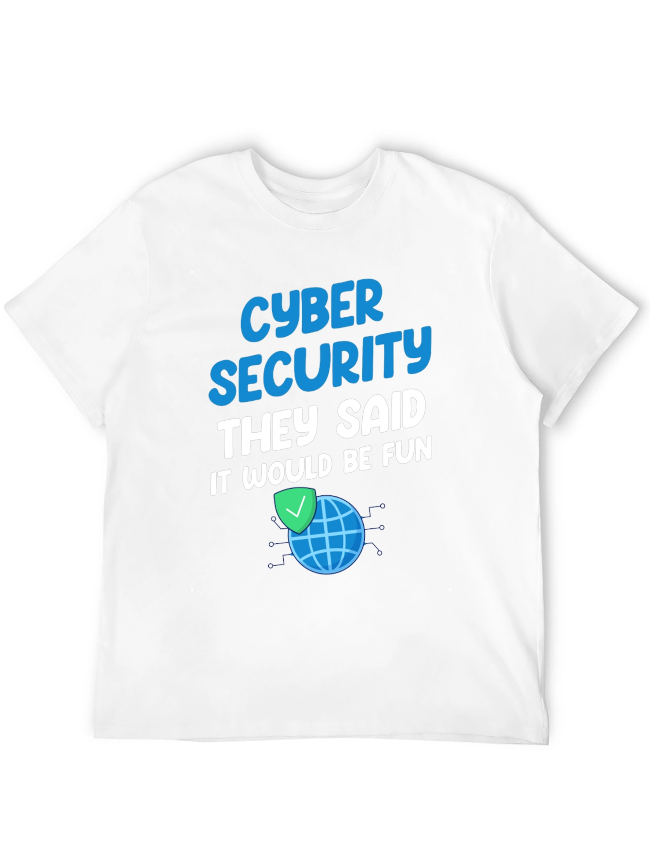 Cyber Security Fun T-Shirt