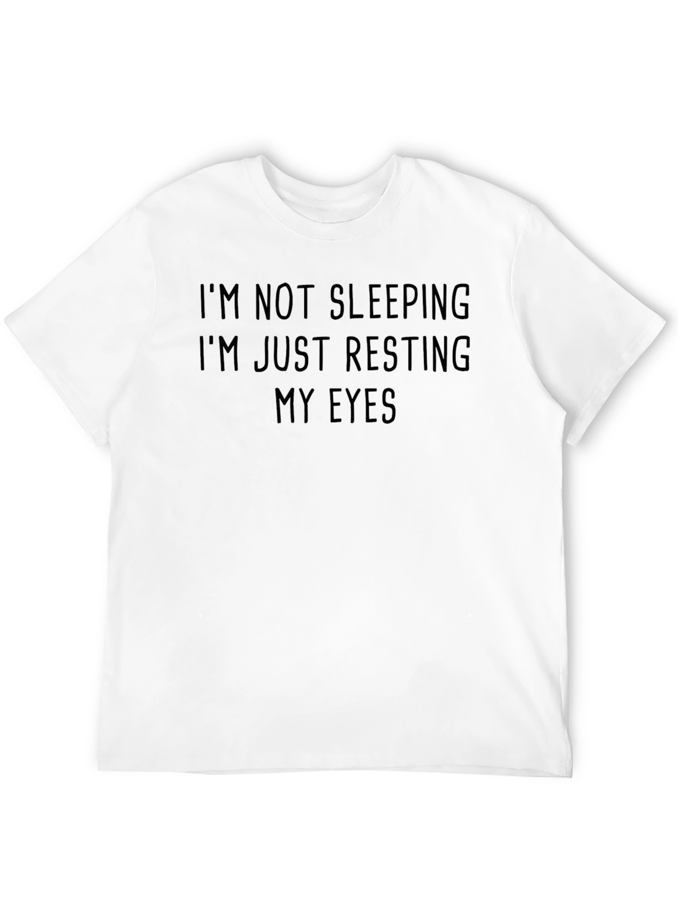 Im Not Sleeping T-Shirt - Funny Resting Eyes Tee