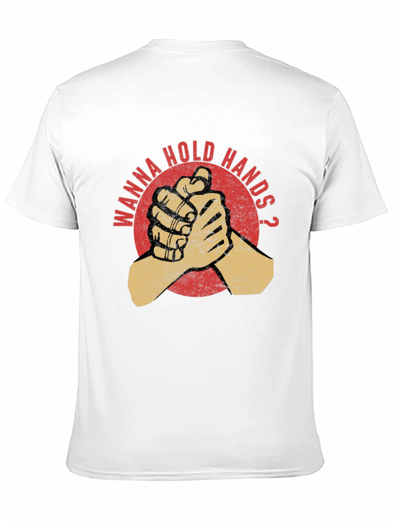 Wanna Hold Hands Graphic T-Shirt