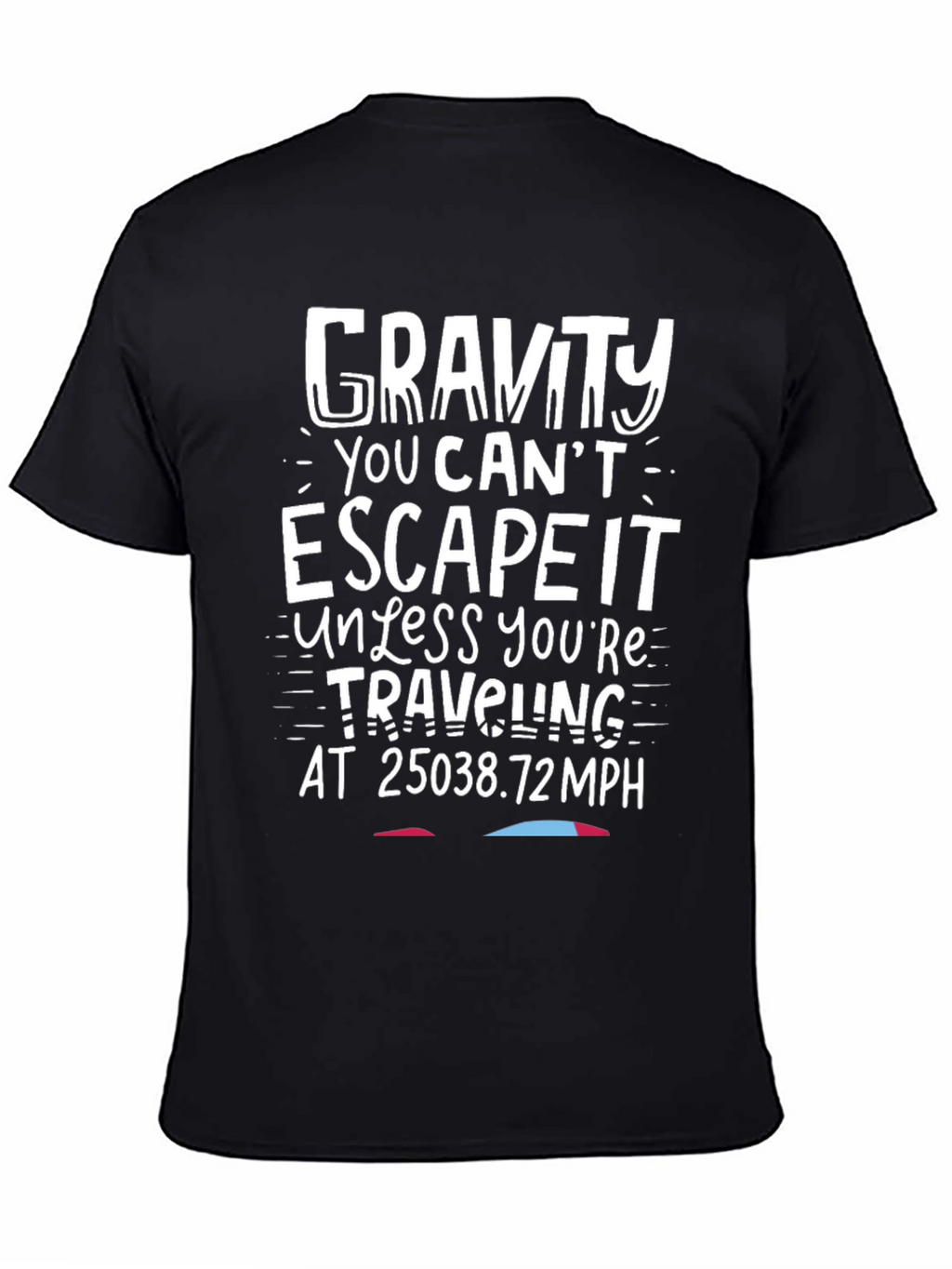 Gravity Escape T-Shirt - Funny Science Tee