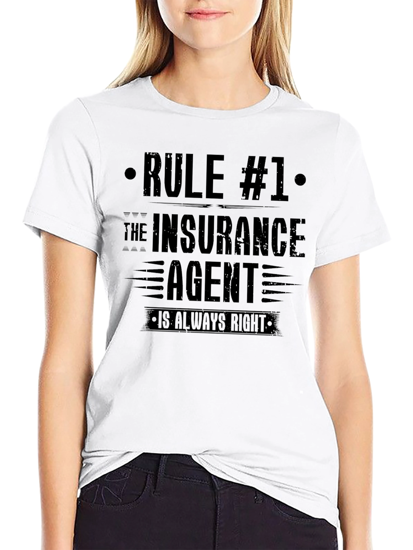 Rule #1 The Insurance Agent T-Shirt