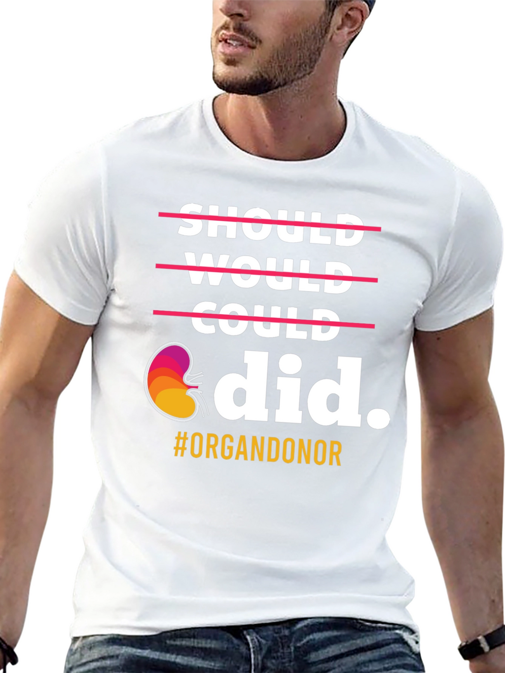 Organ Donor T-Shirt: Should Would Could Did