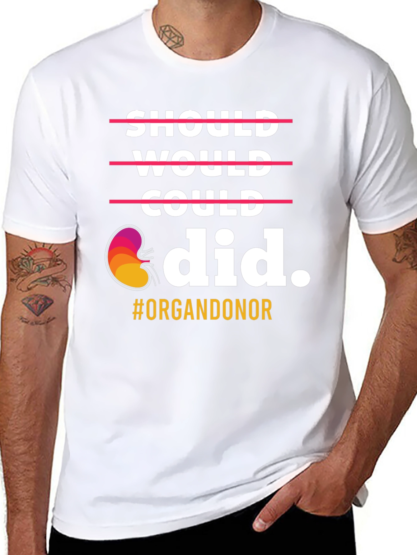 Organ Donor T-Shirt: Should Would Could Did
