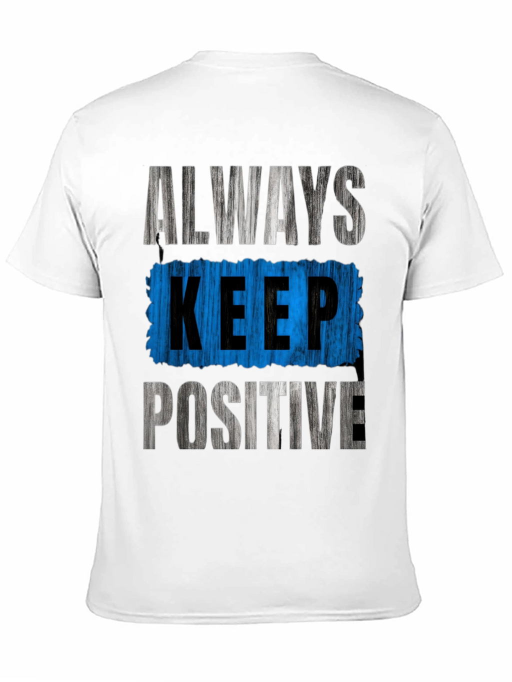 Always Keep Positive Graphic Tee
