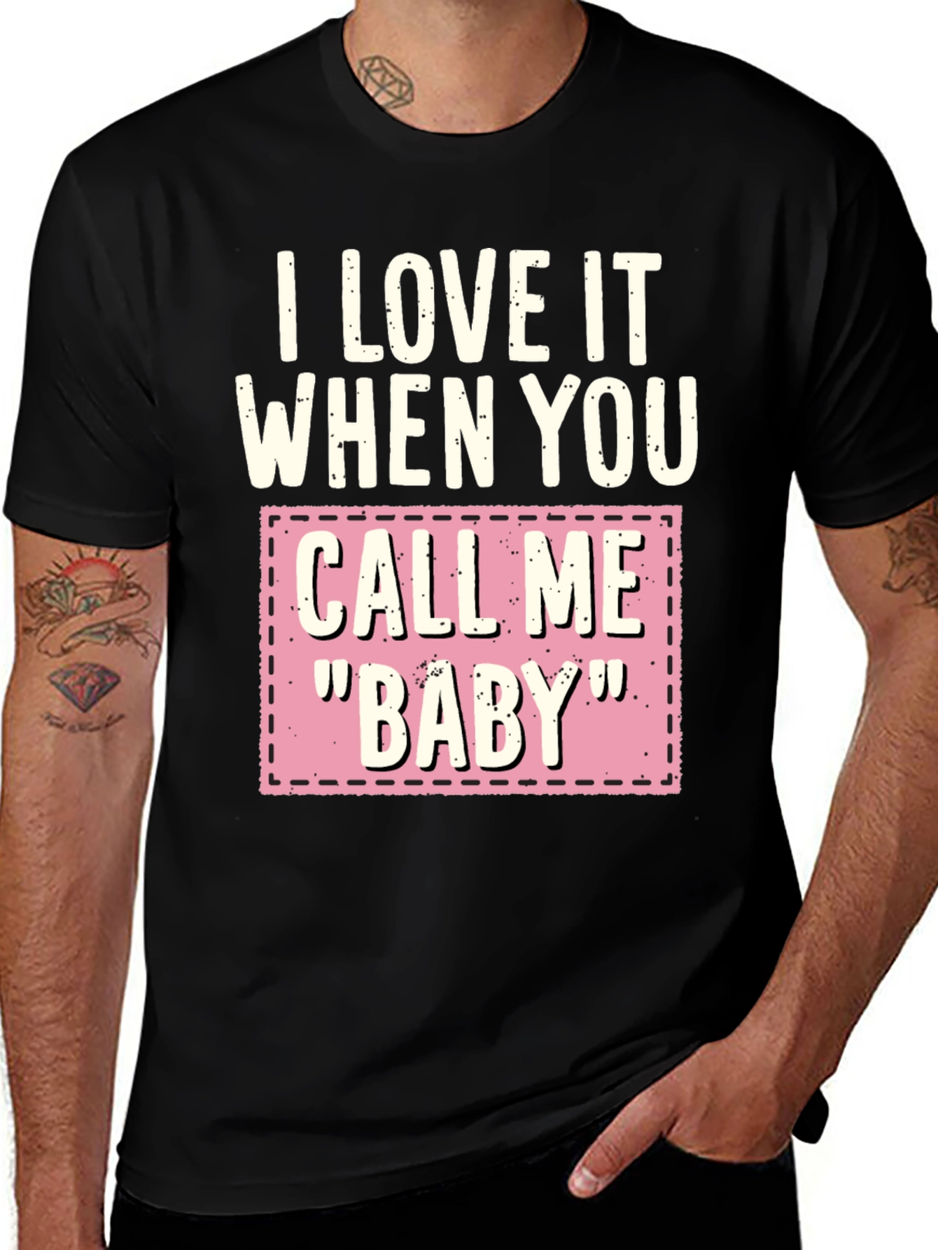 I Love It When You Call Me Baby T-Shirt