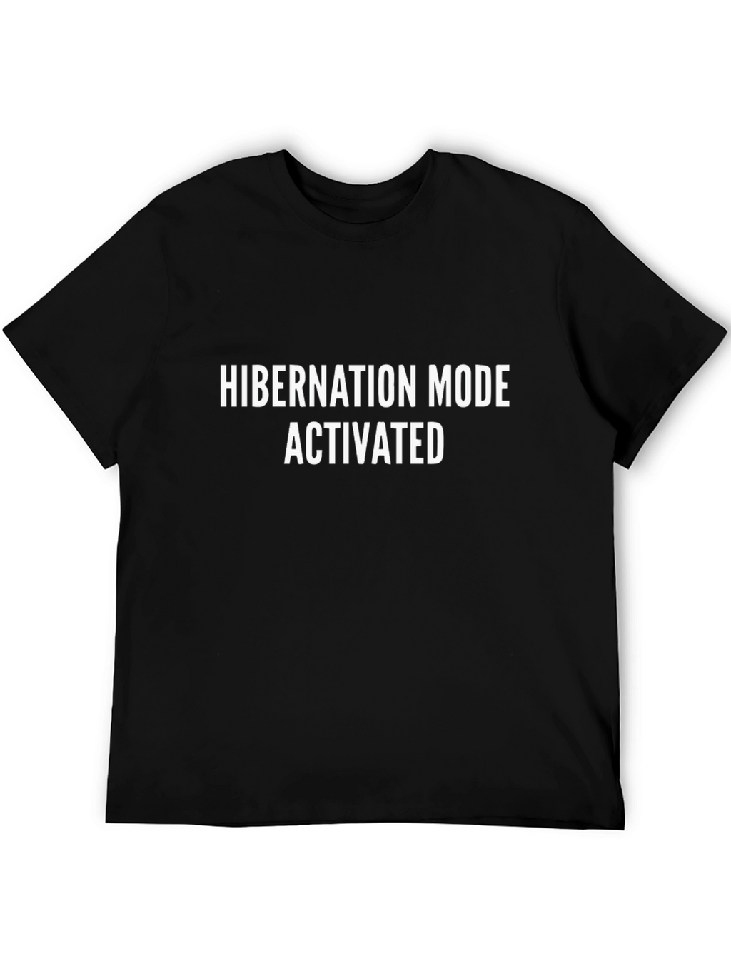 Hibernation Mode Activated Black T-Shirt