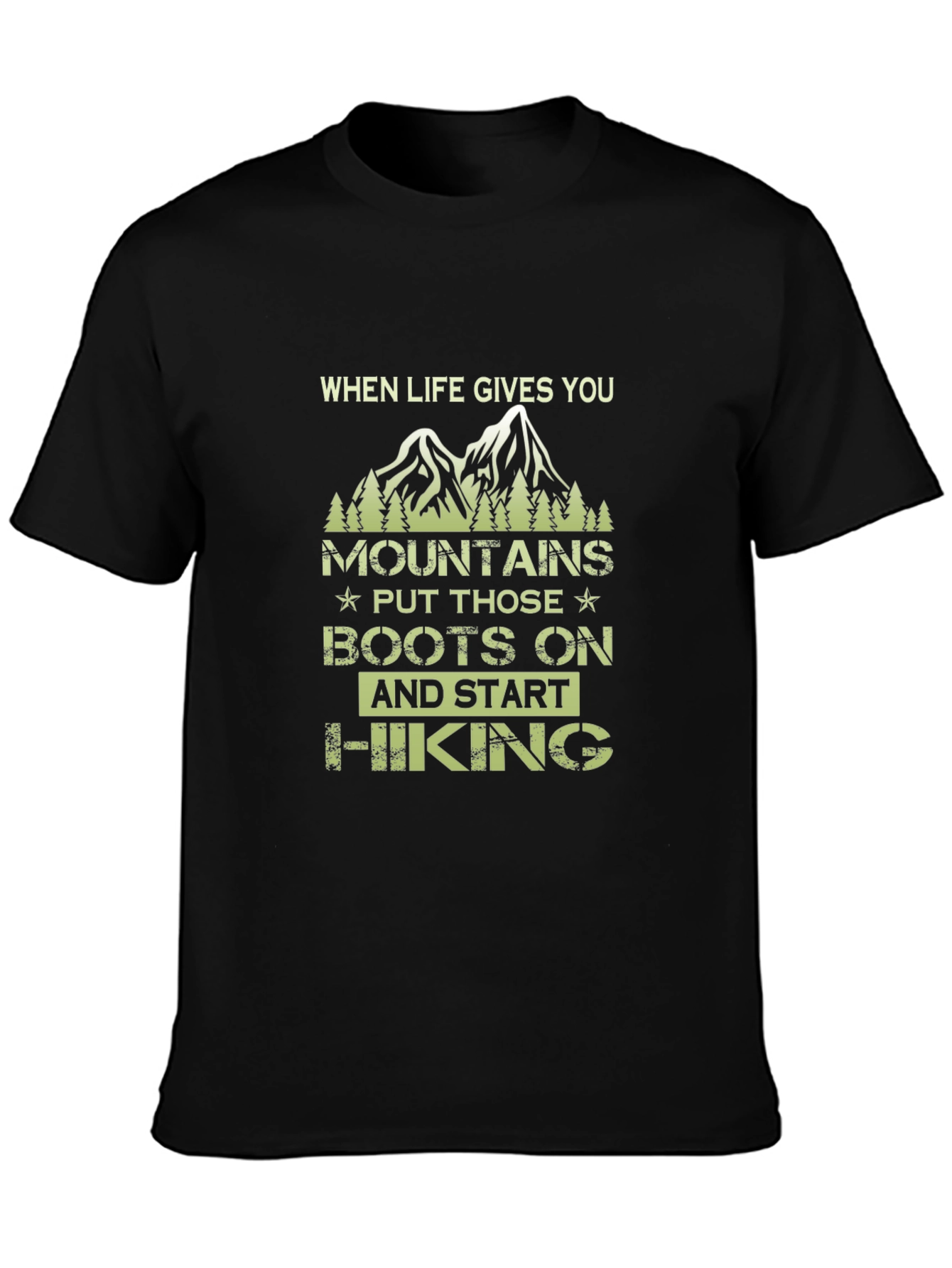 Mountain Hiking T-Shirt - When Life Gives You Mountains