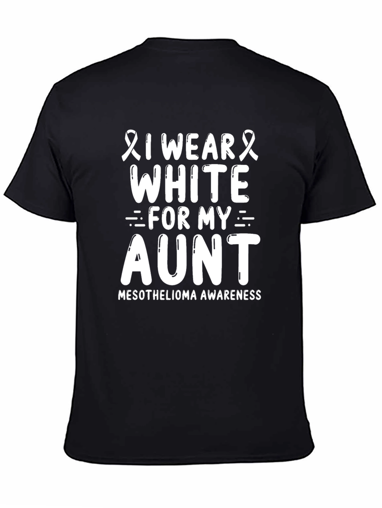 I Wear White For My Aunt T-Shirt - Mesothelioma Awareness