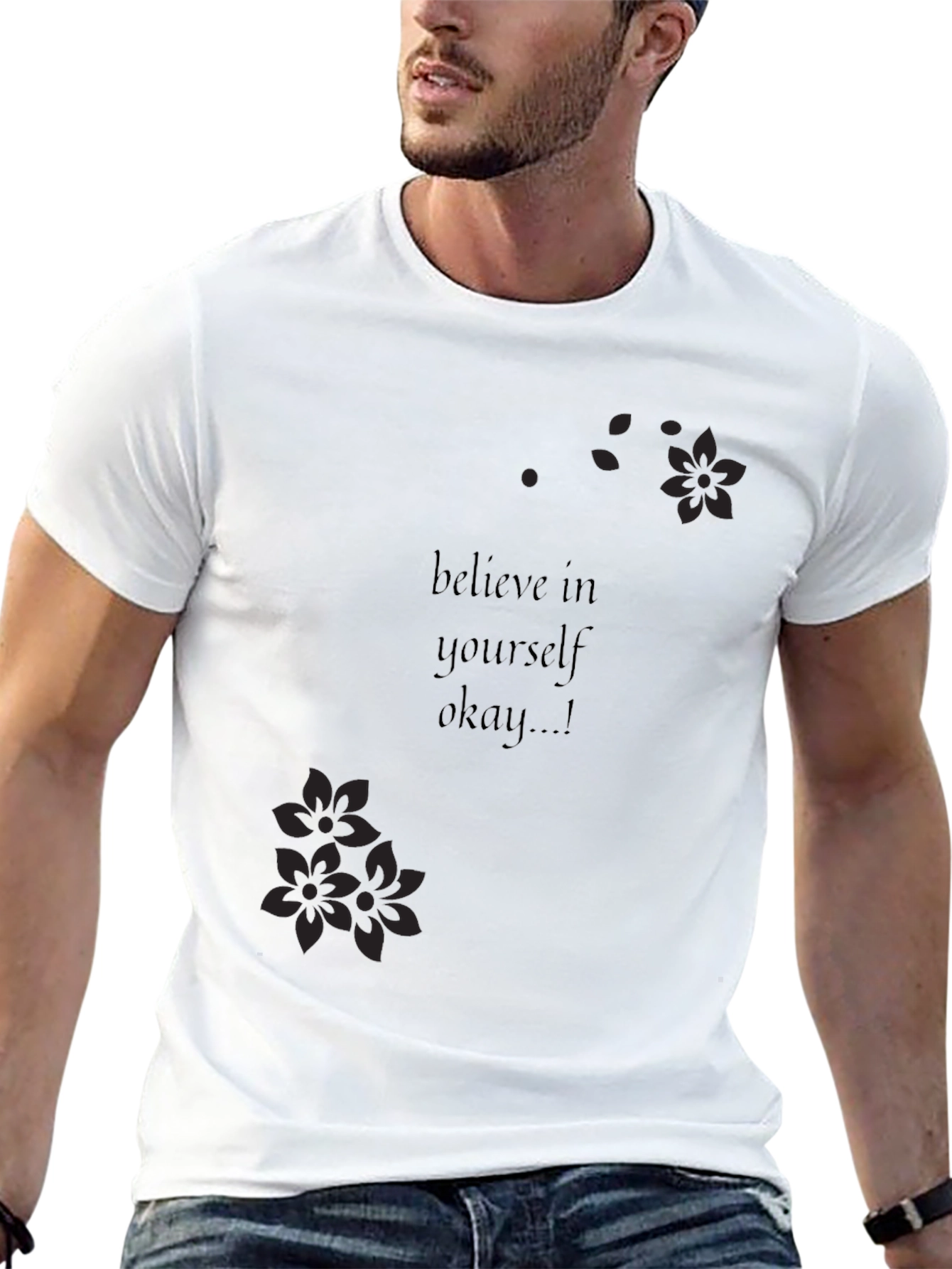 Motivational Believe In Yourself T-Shirt