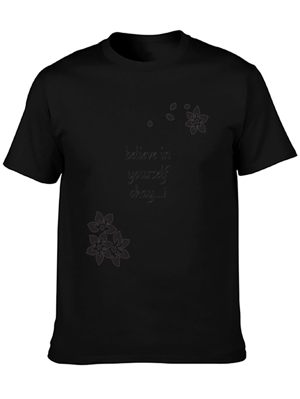 Motivational Believe In Yourself T-Shirt