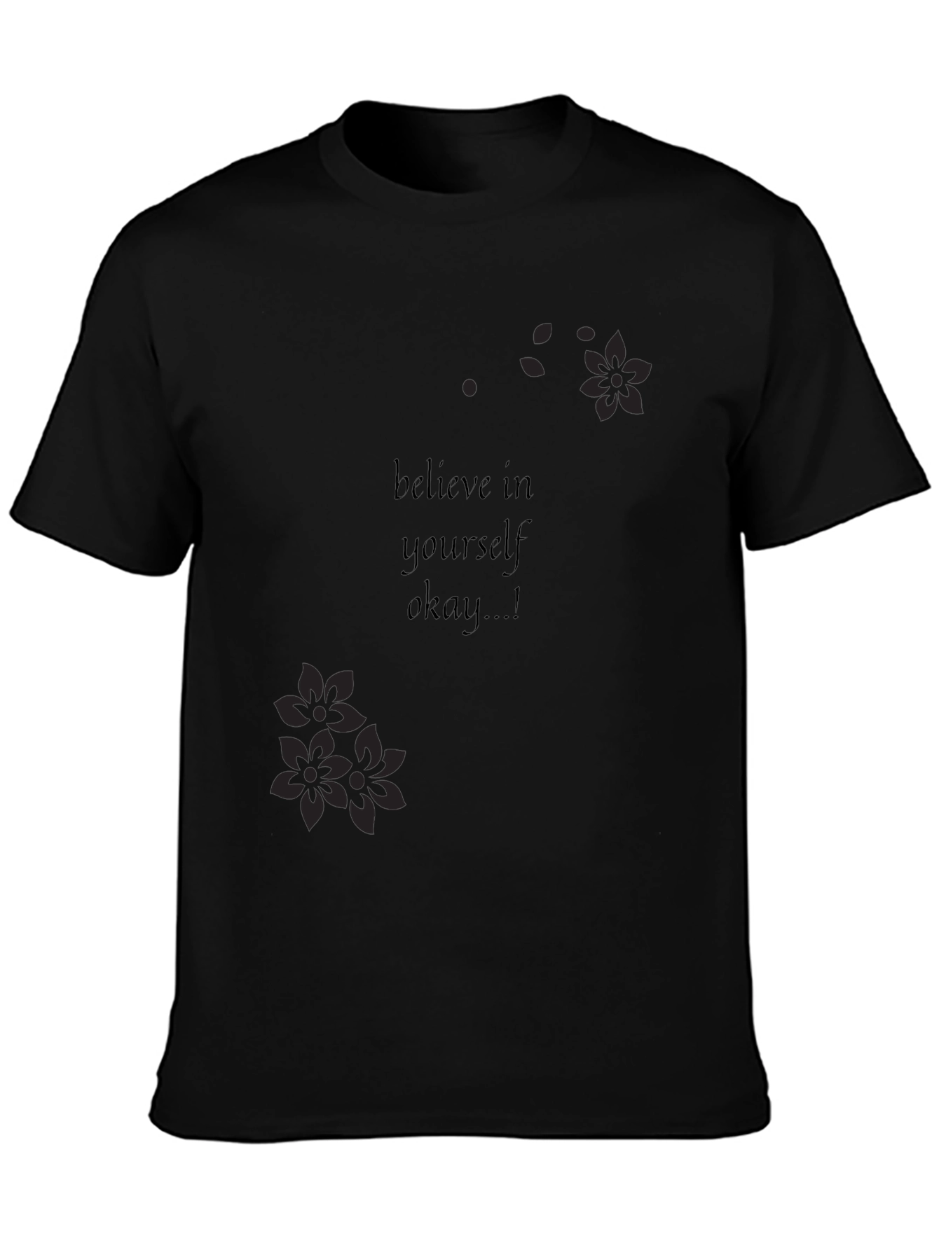 Motivational Believe In Yourself T-Shirt