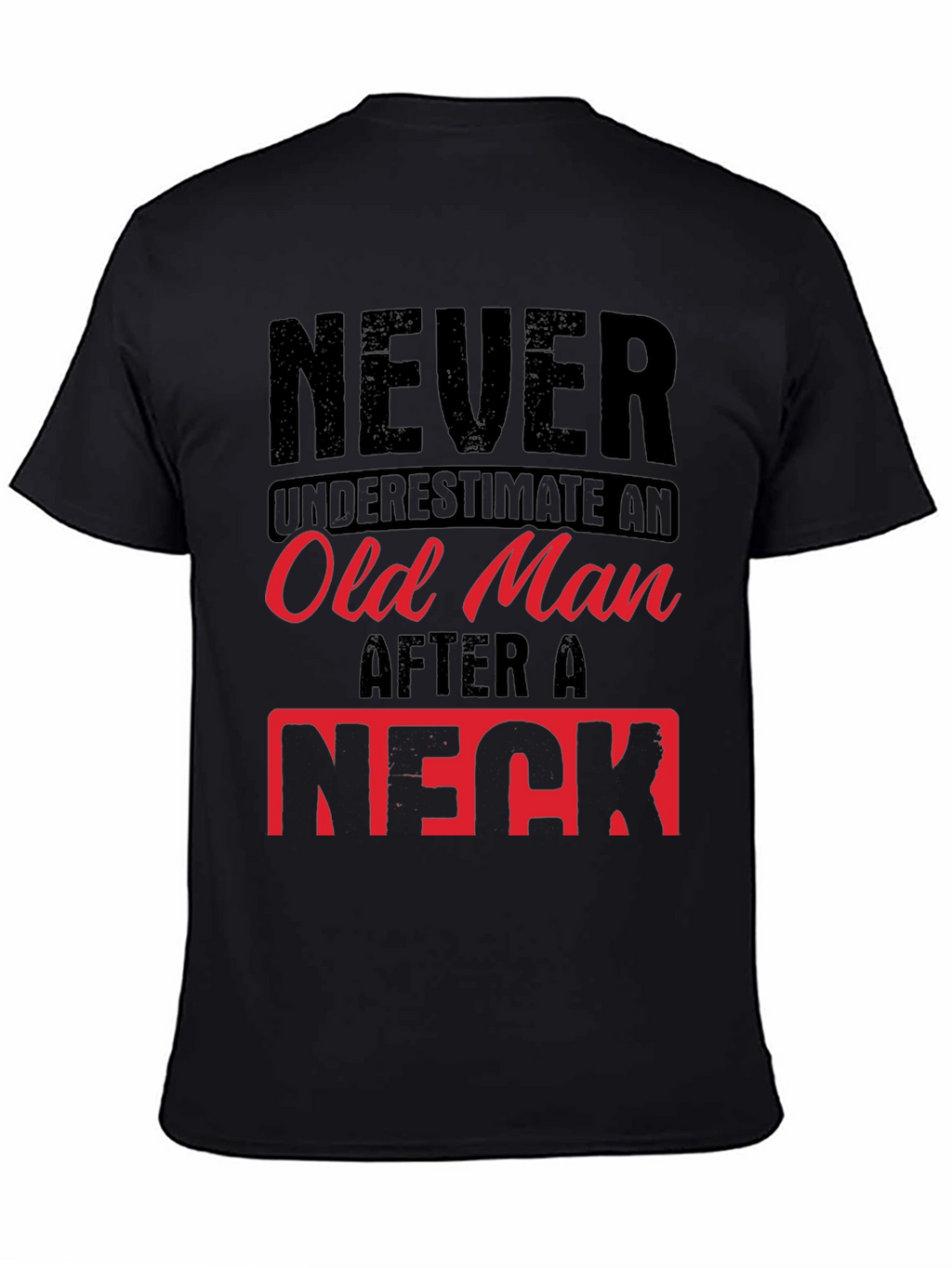 Never Underestimate Old Man Humor Graphic Tee