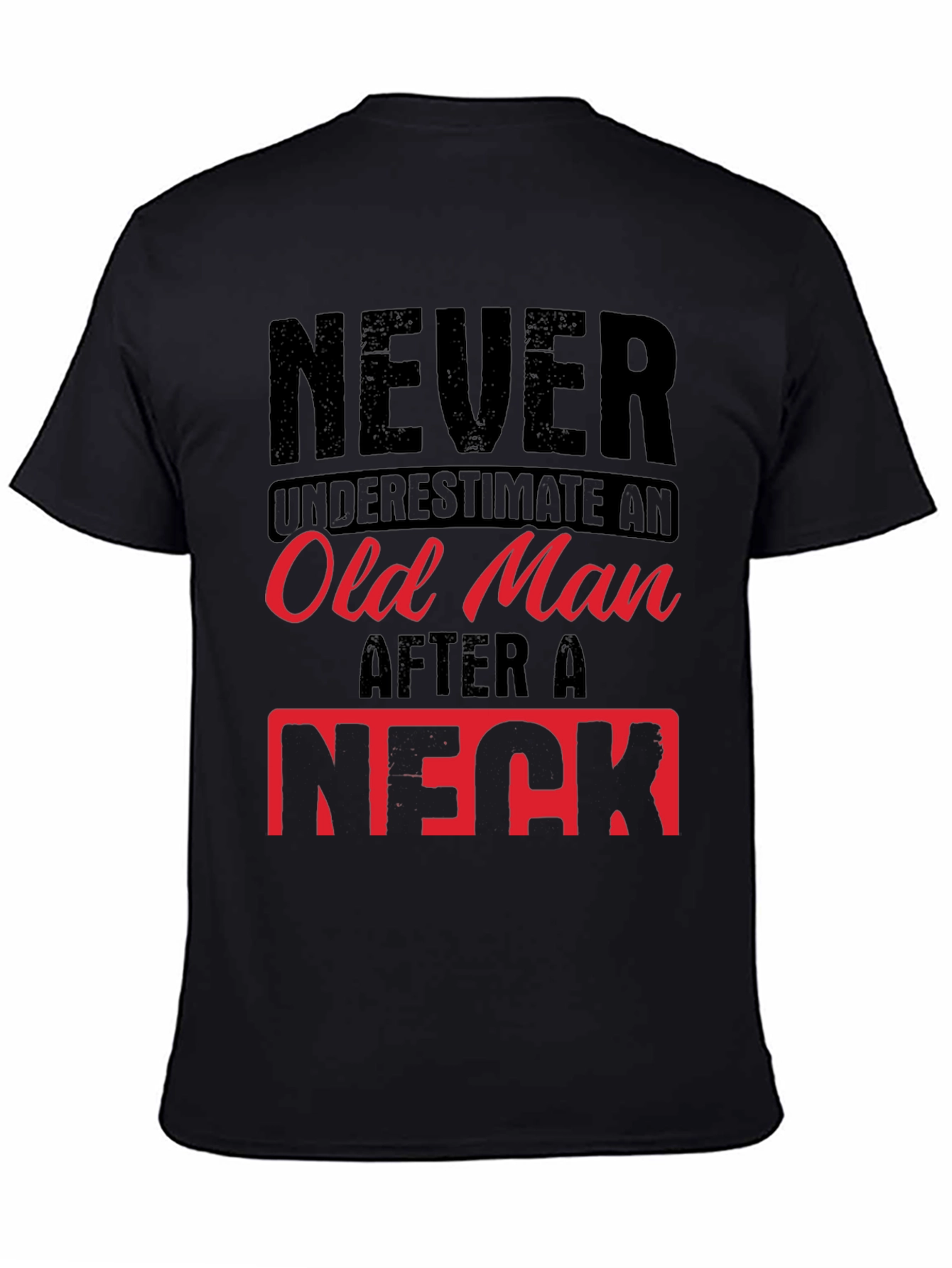 Never Underestimate Old Man Humor Graphic Tee