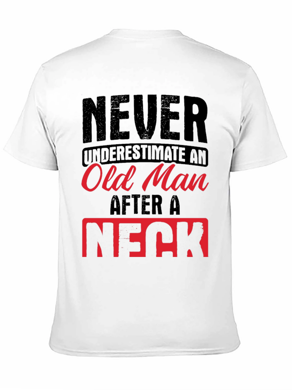 Never Underestimate Old Man Humor Graphic Tee