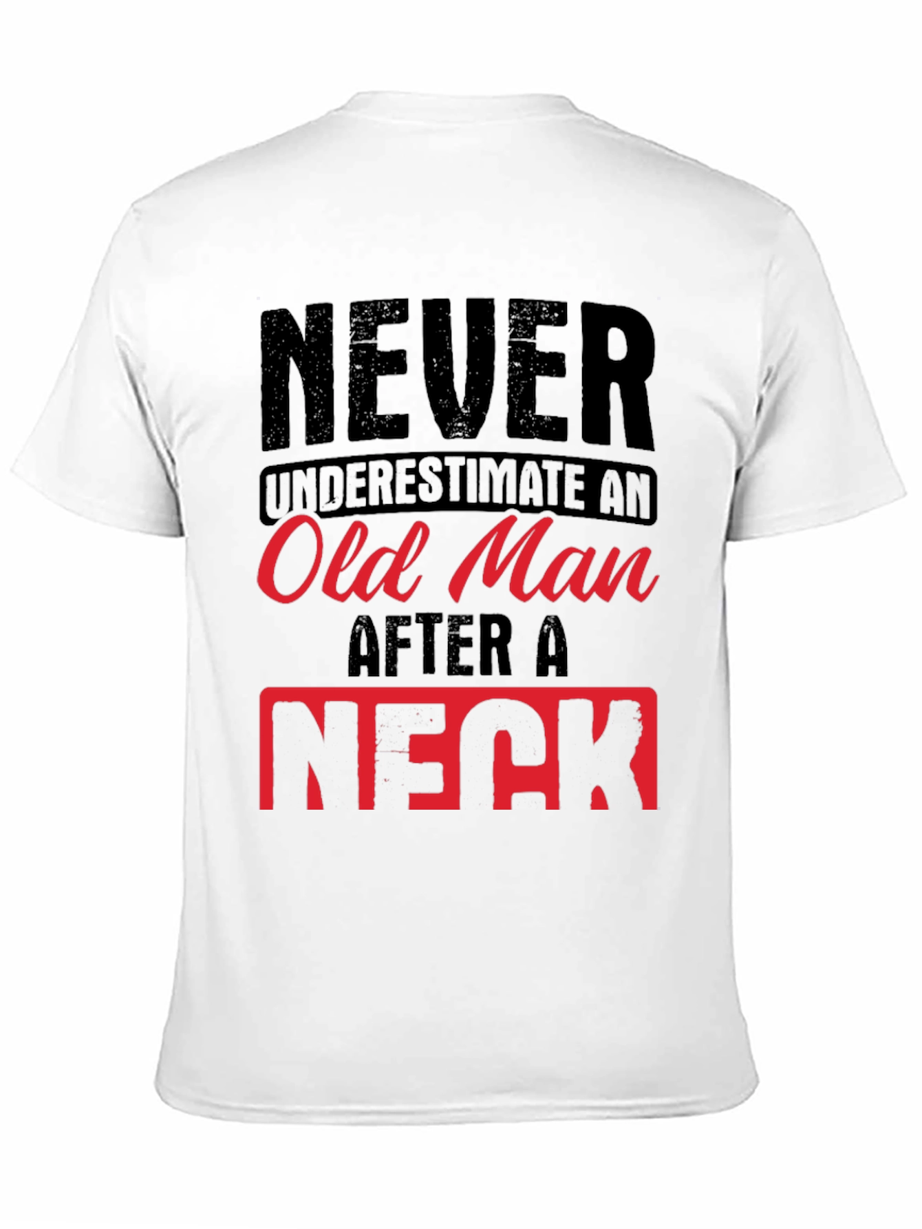 Never Underestimate Old Man Humor Graphic Tee