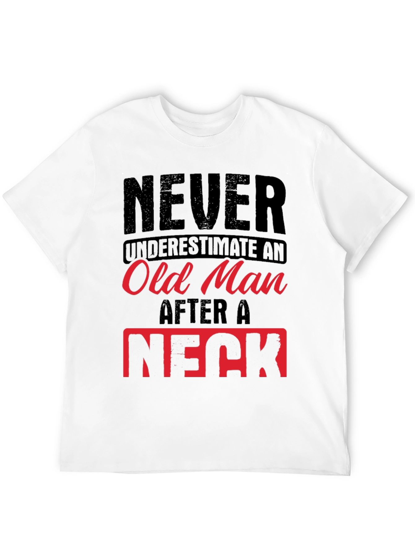 Never Underestimate Old Man Humor Graphic Tee