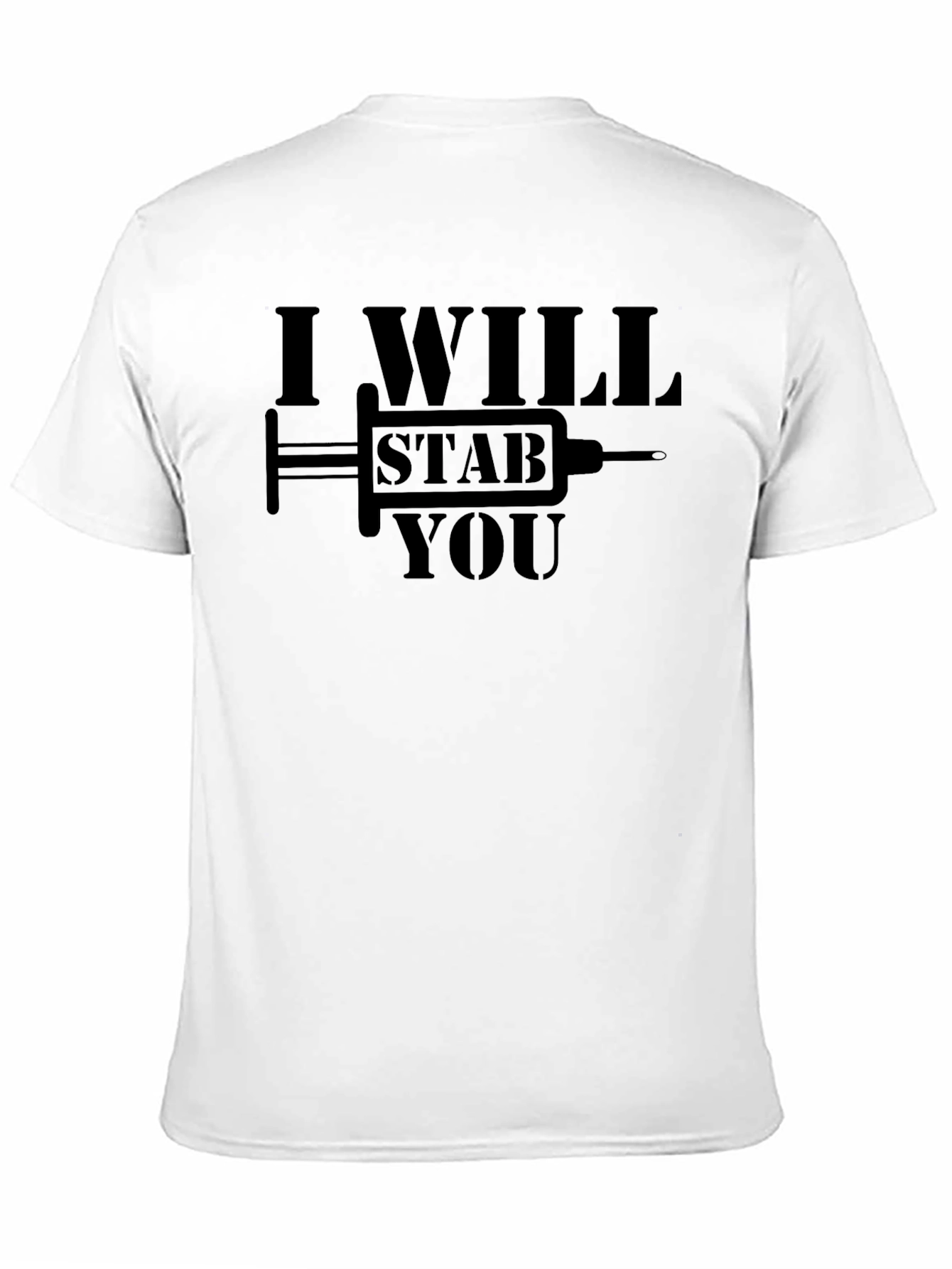 I Will Stab You Funny Graphic Novelty T-Shirt