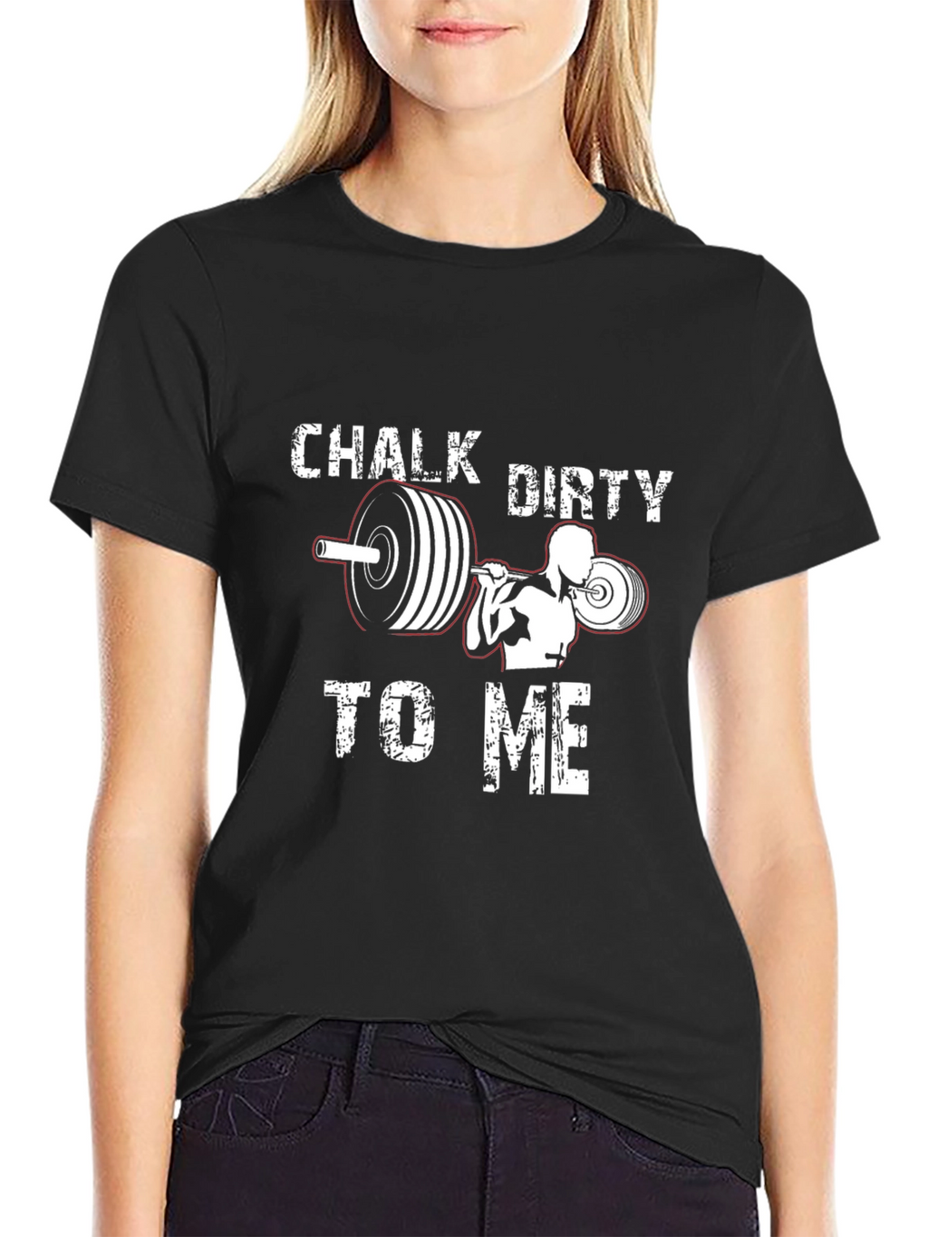 Chalk Dirty to Me - Gym T-Shirt