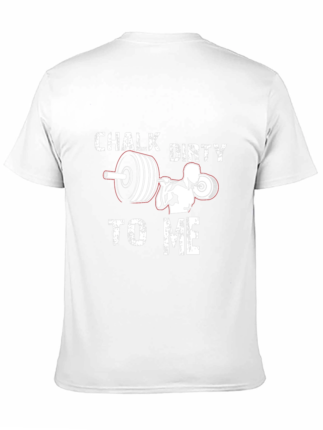 Chalk Dirty to Me - Gym T-Shirt