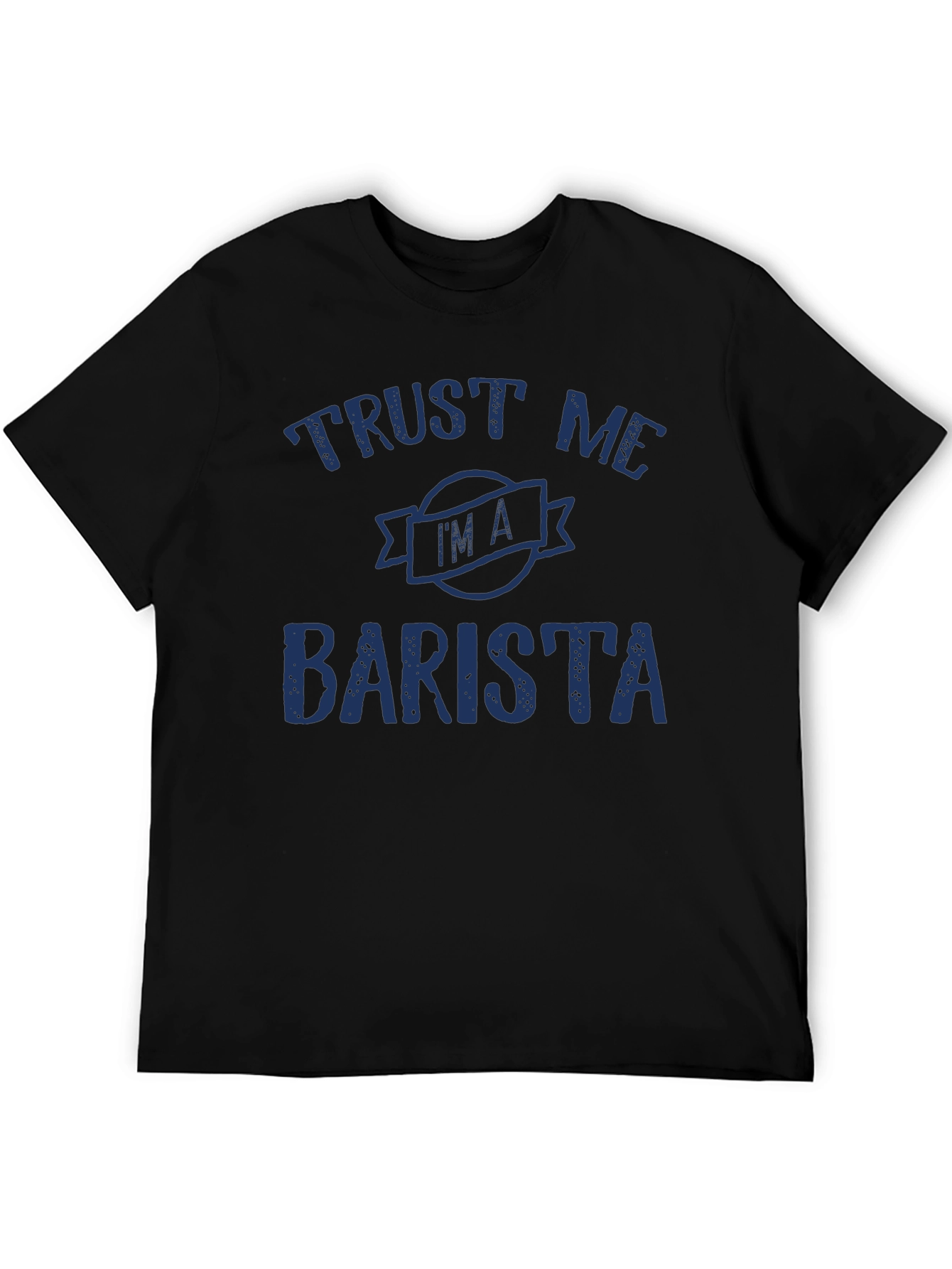 Trust Me Im A Barista Black Tee