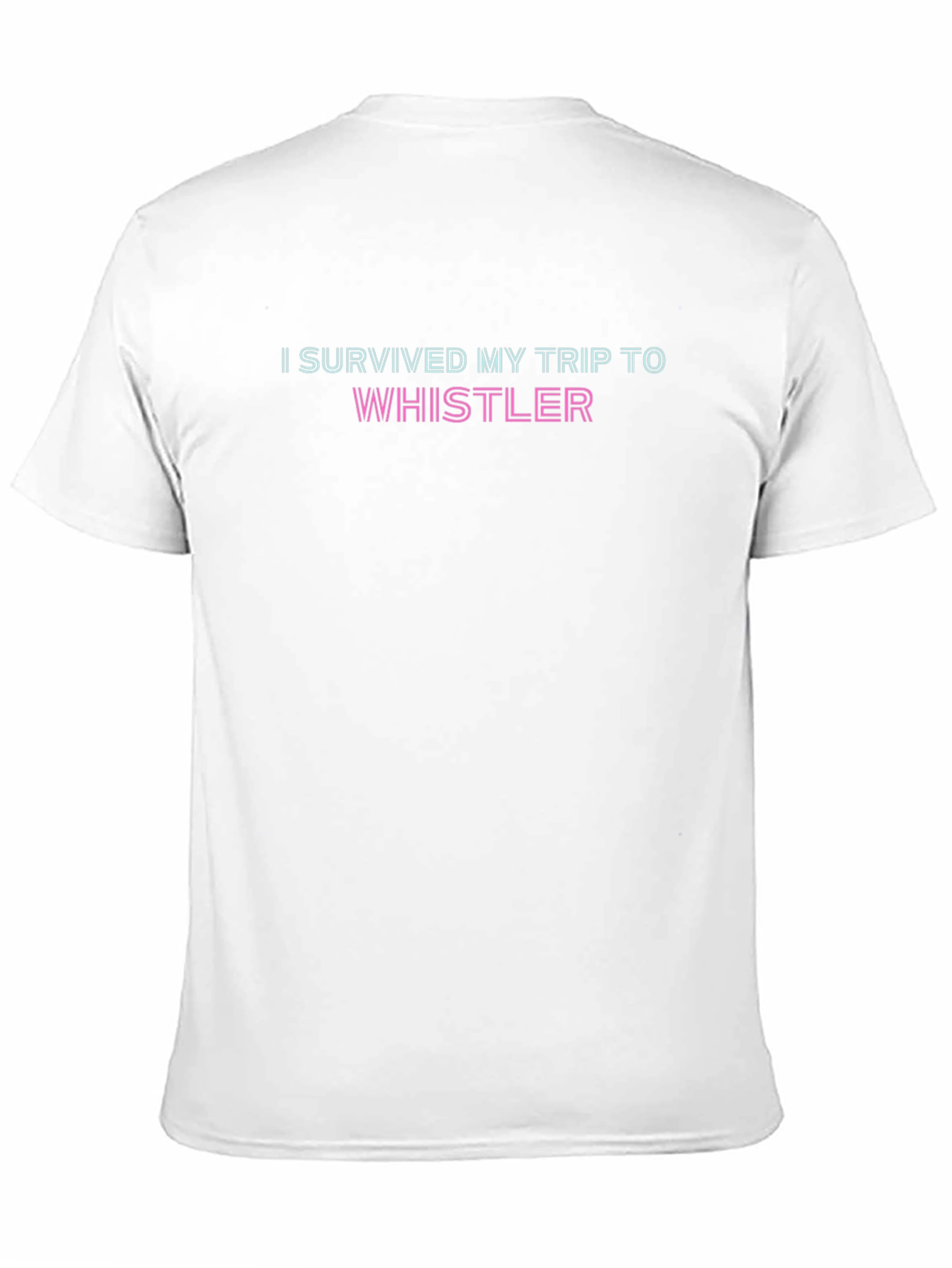 I Survived Whistler T-Shirt - Soft Cotton Tee