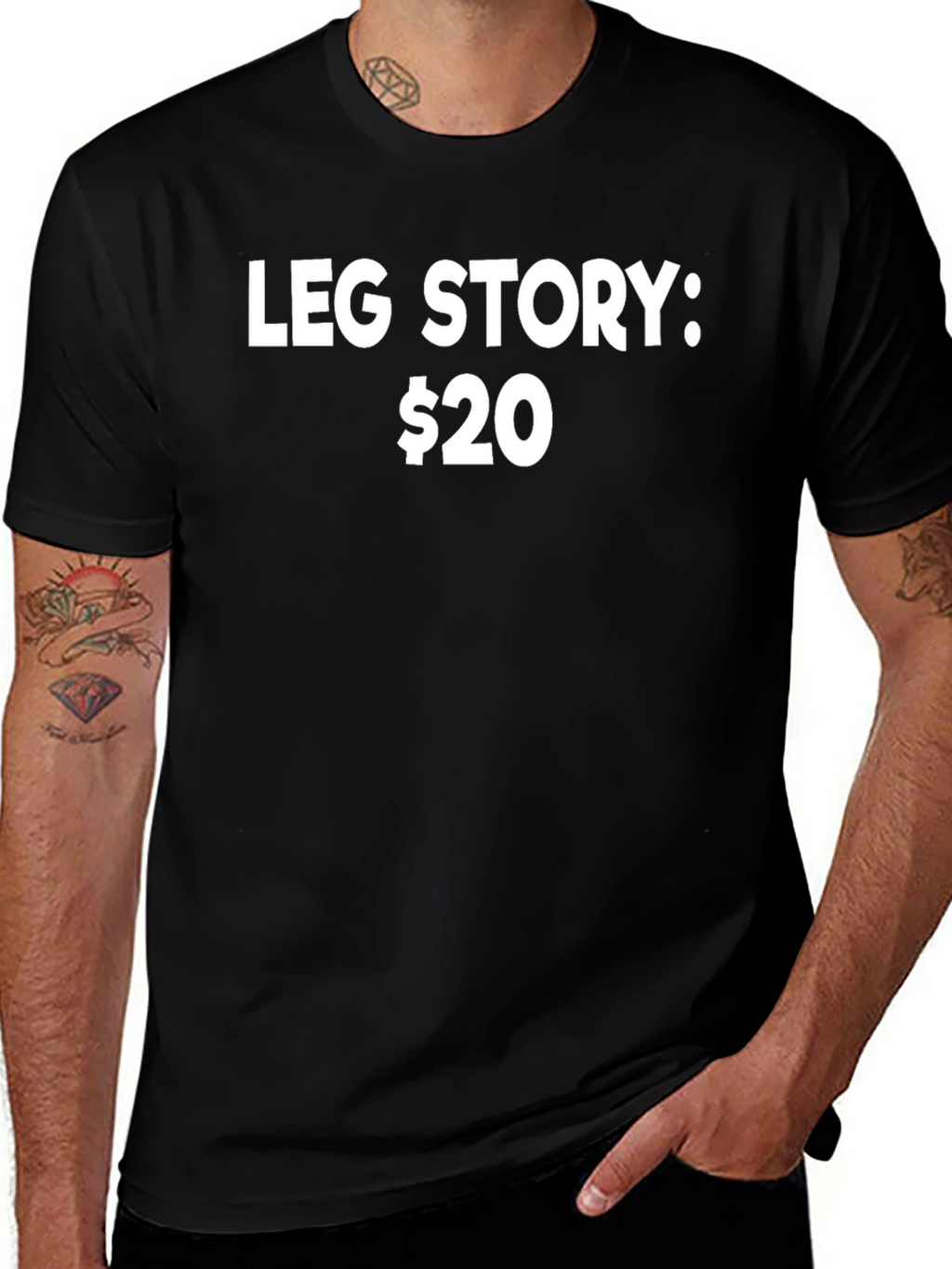 Leg Story T-Shirt - Funny Slogan Tee