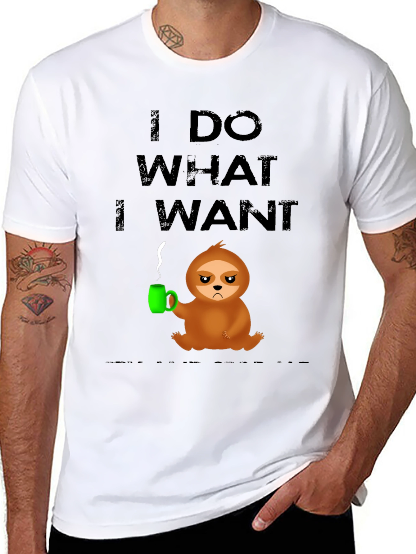 I Do What I Want Sloth Tee