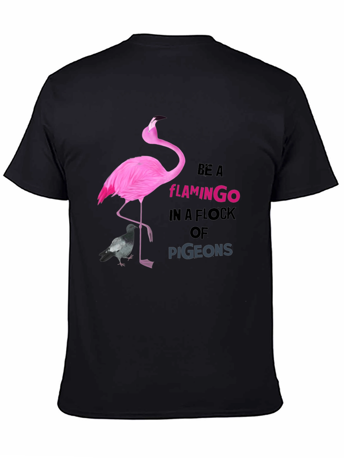 Be a Flamingo Tee - Unique Graphic T-Shirt
