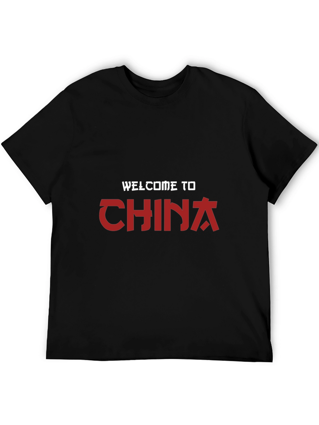 Welcome to China T-Shirt | Stylish Graphic Tee