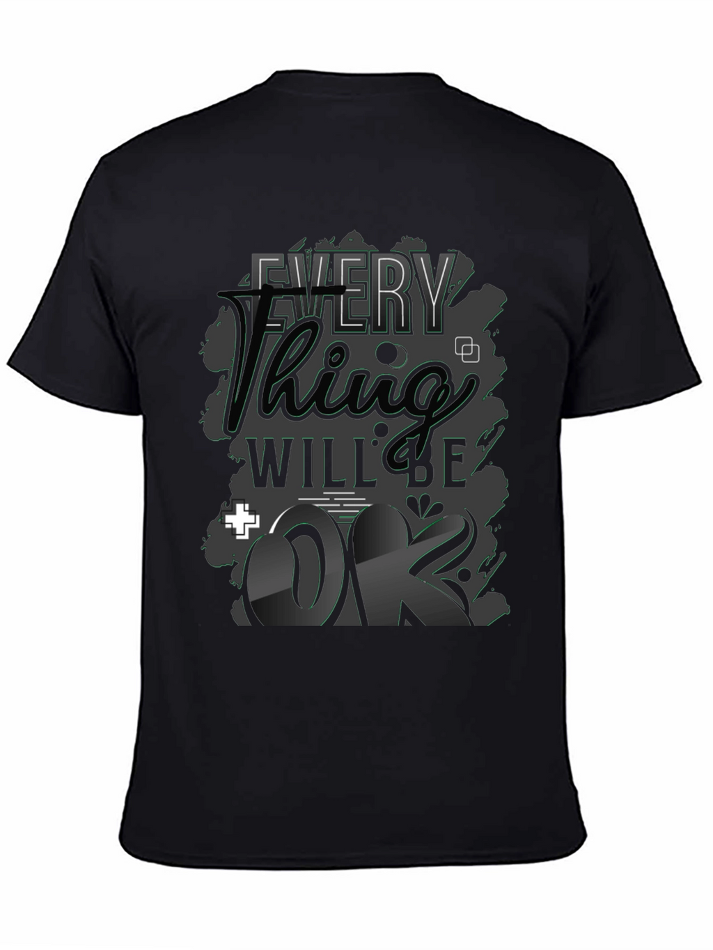 Everything Will Be OK Black Graphic T-Shirt