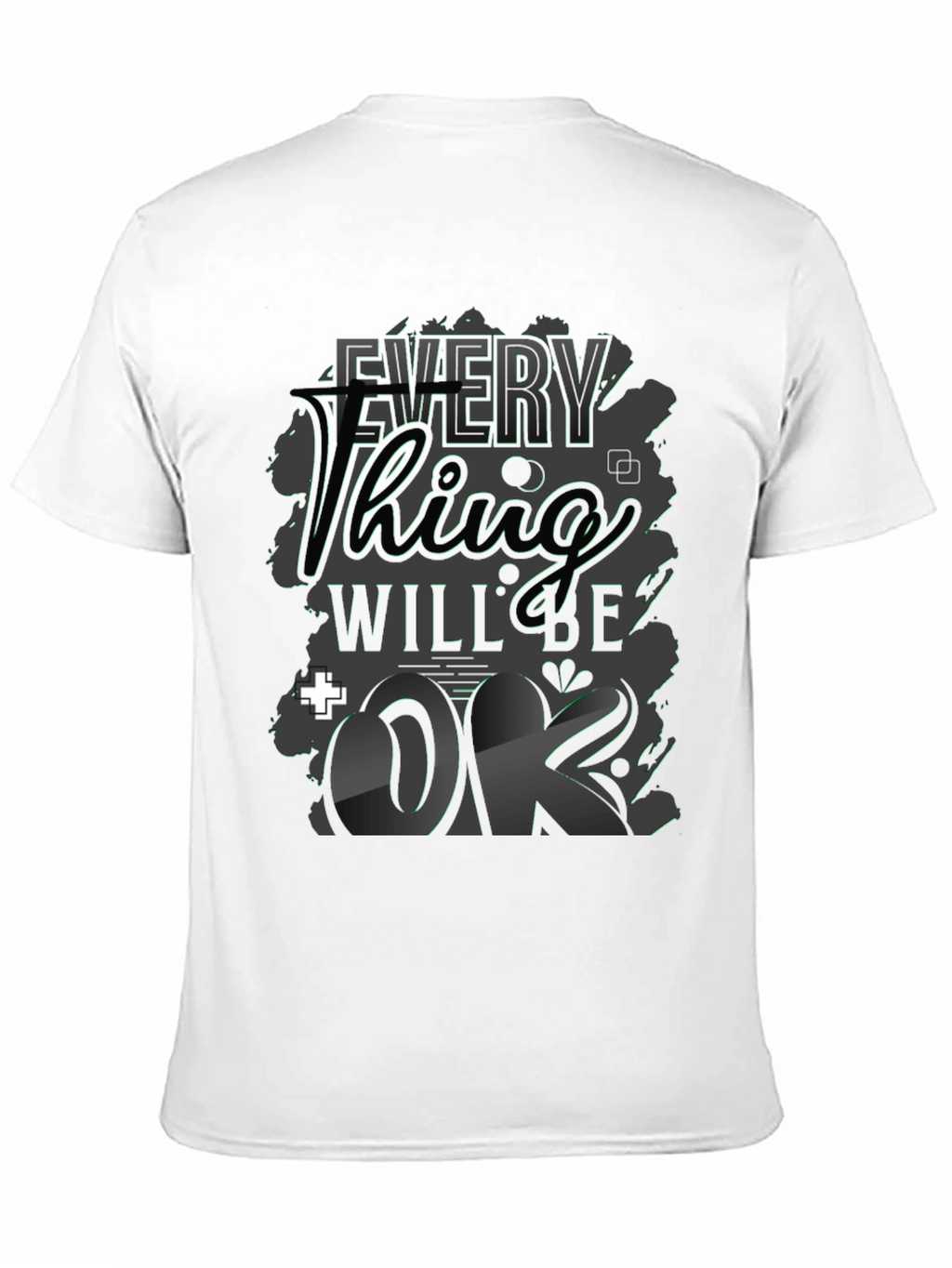 Everything Will Be OK Black Graphic T-Shirt