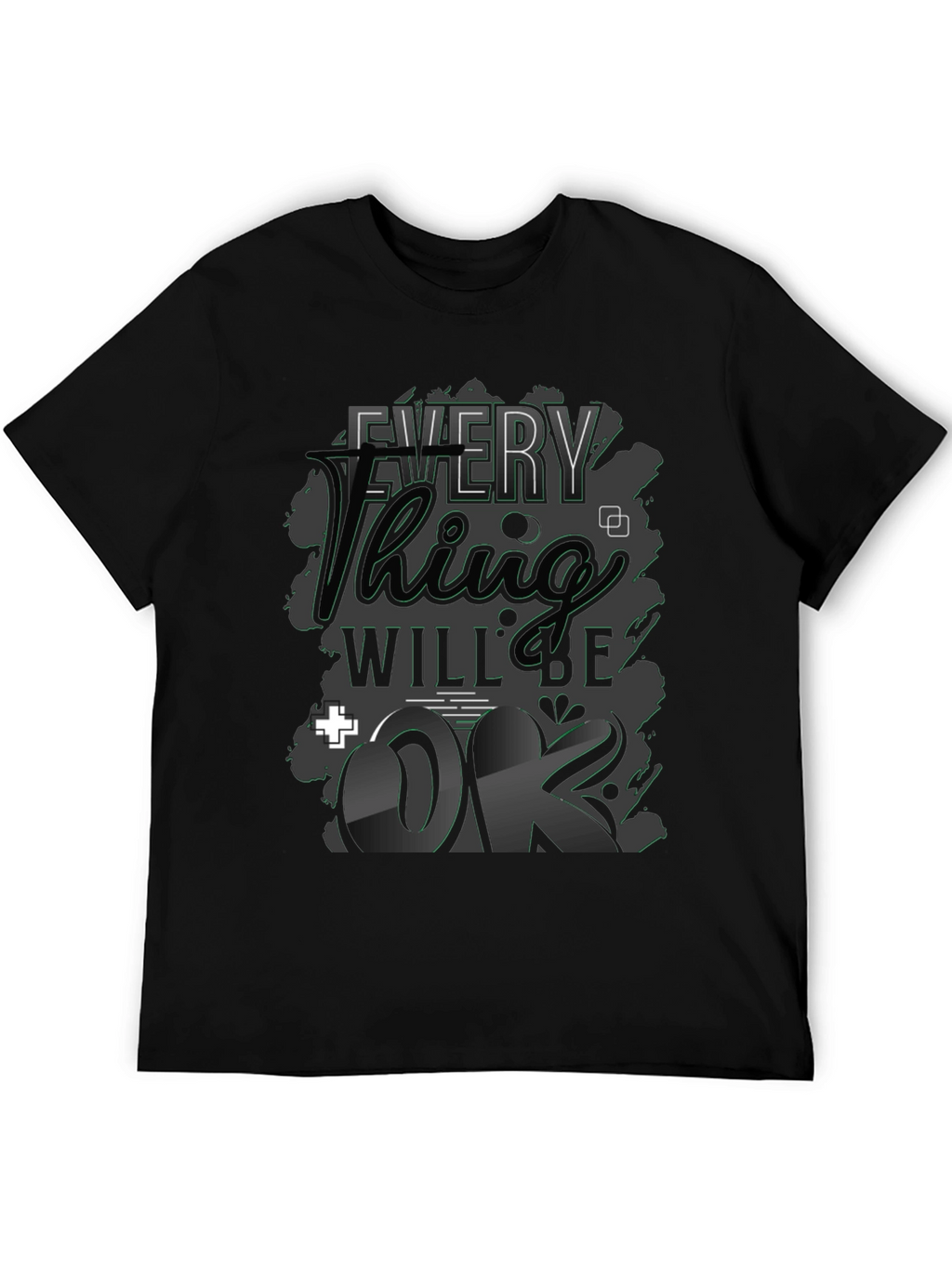 Everything Will Be OK Black Graphic T-Shirt