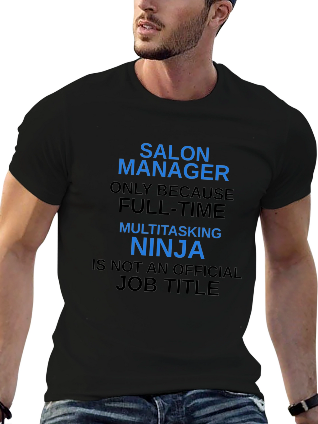 Salon Manager T-Shirt - Funny Job Title Tee