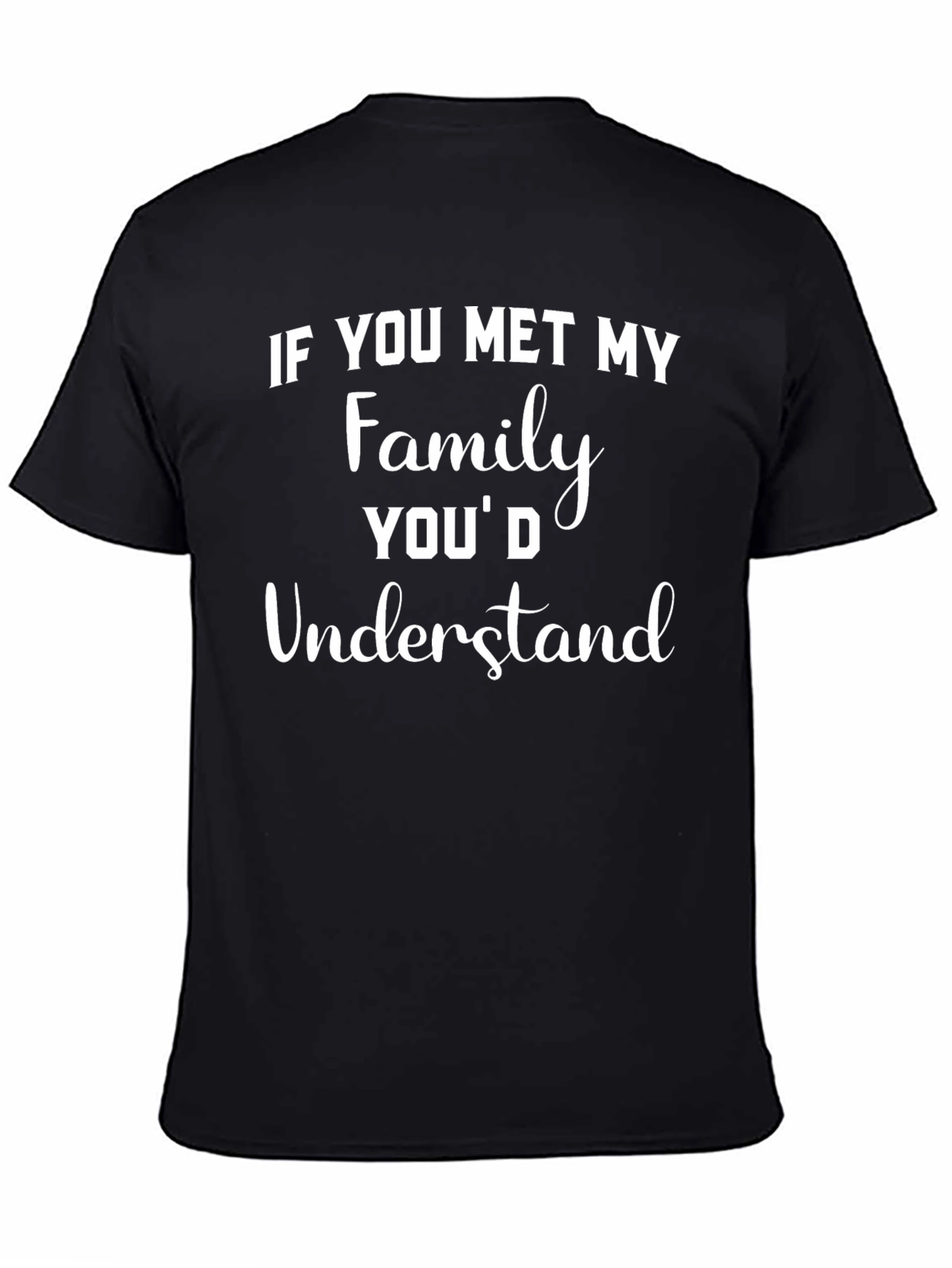 Humorous Meet My Family Graphic Tee