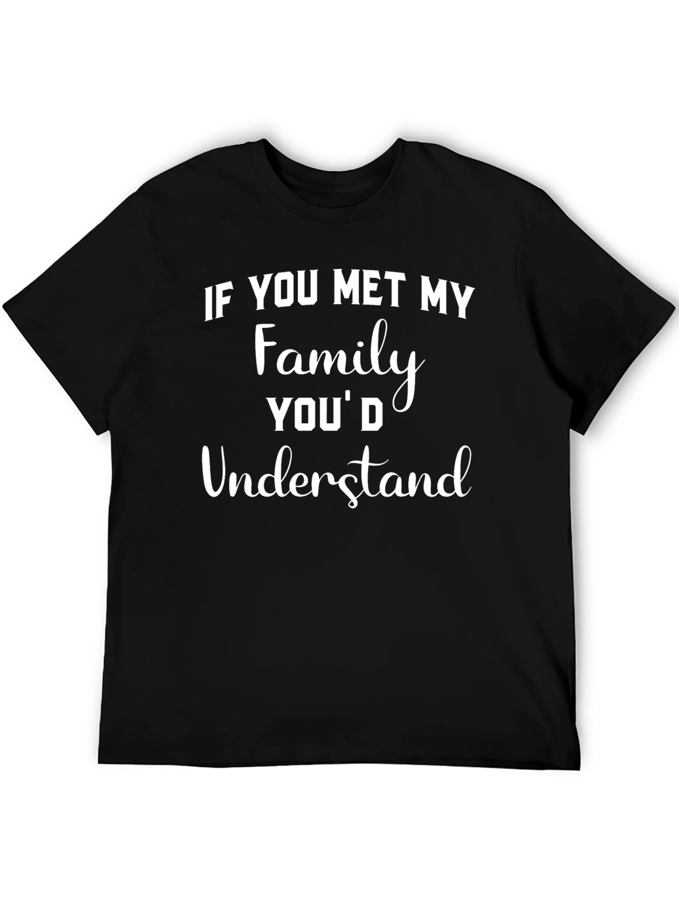 Humorous Meet My Family Graphic Tee