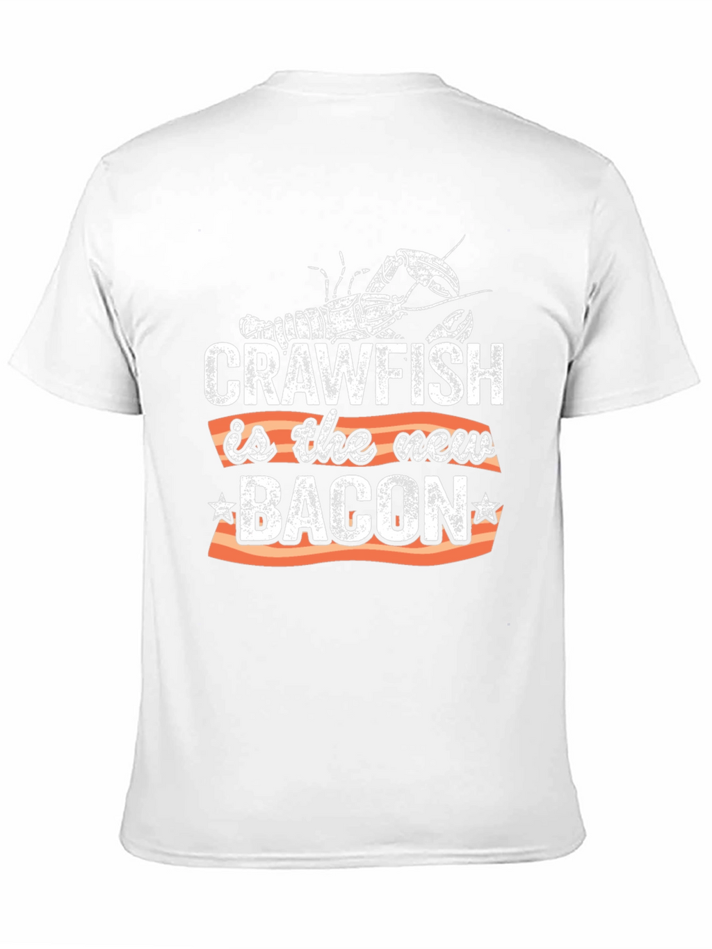 Crawfish is the New Bacon Graphic T-Shirt