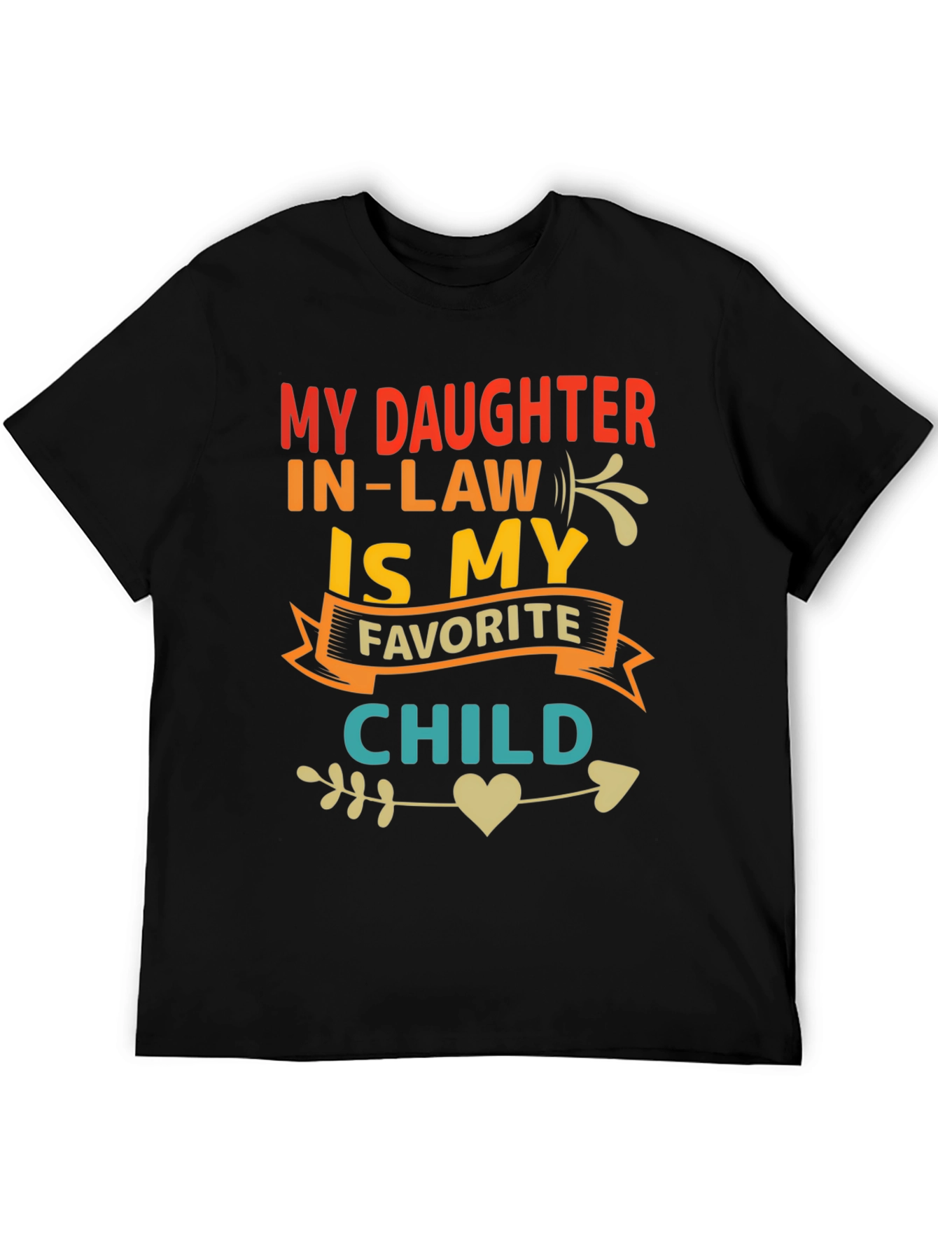 My Daughter In Law Is My Favorite Child T-Shirt