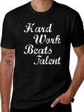 Hard Work Beats Talent Graphic Tee