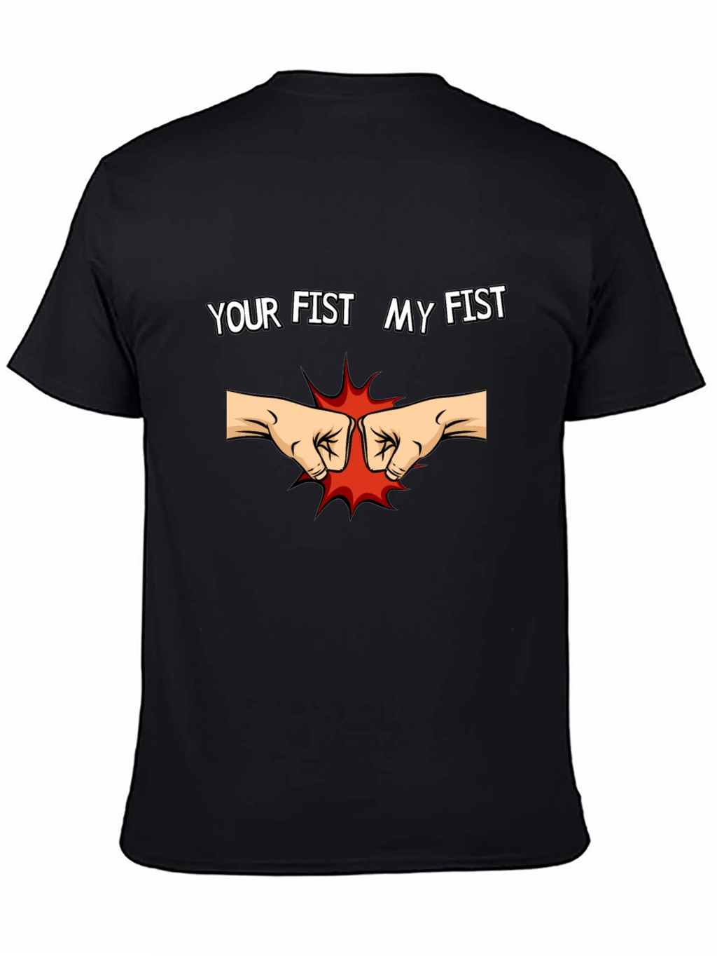 Your Fist My Fist Black T-Shirt