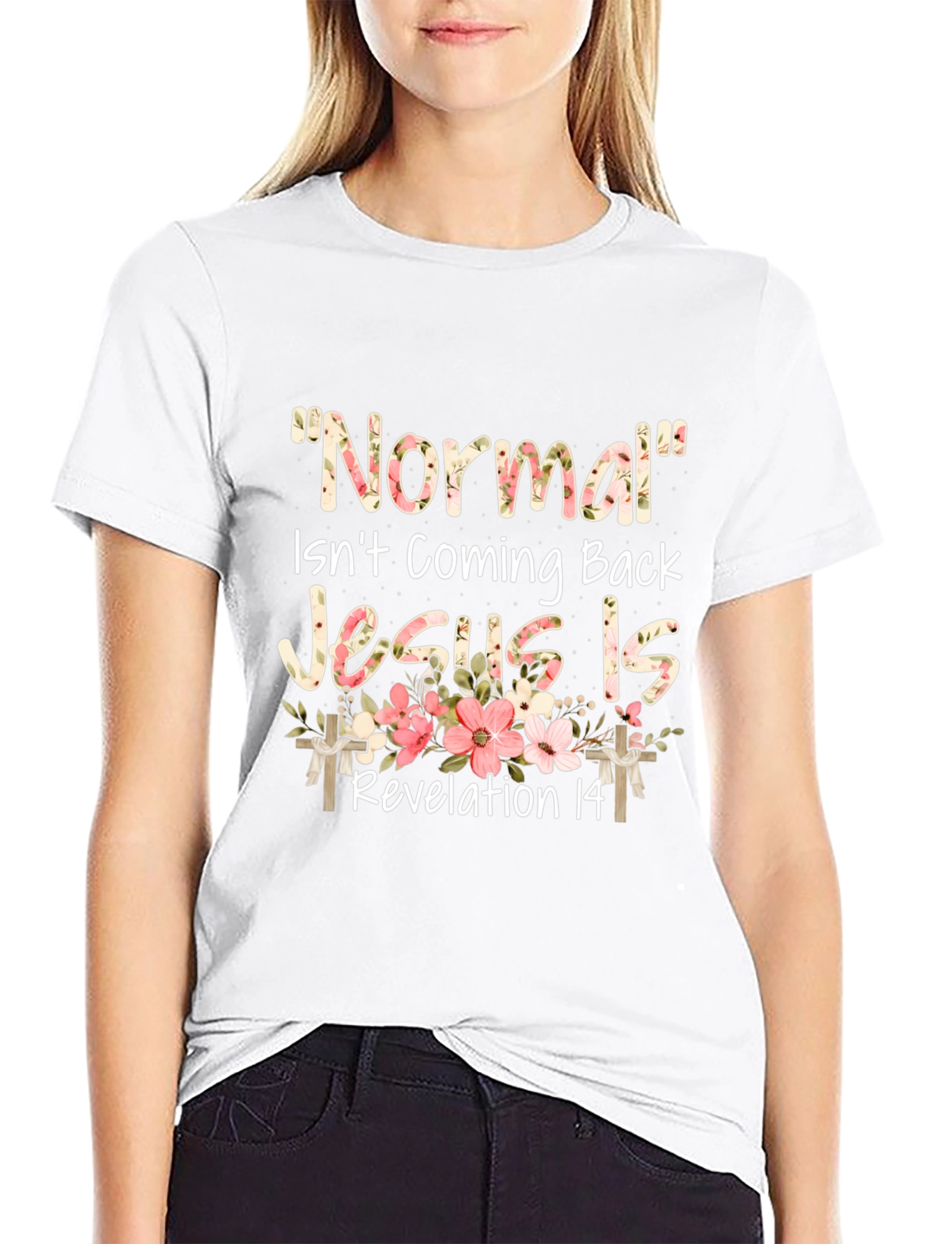 Normal Isnt Coming Back Jesus Is T-Shirt