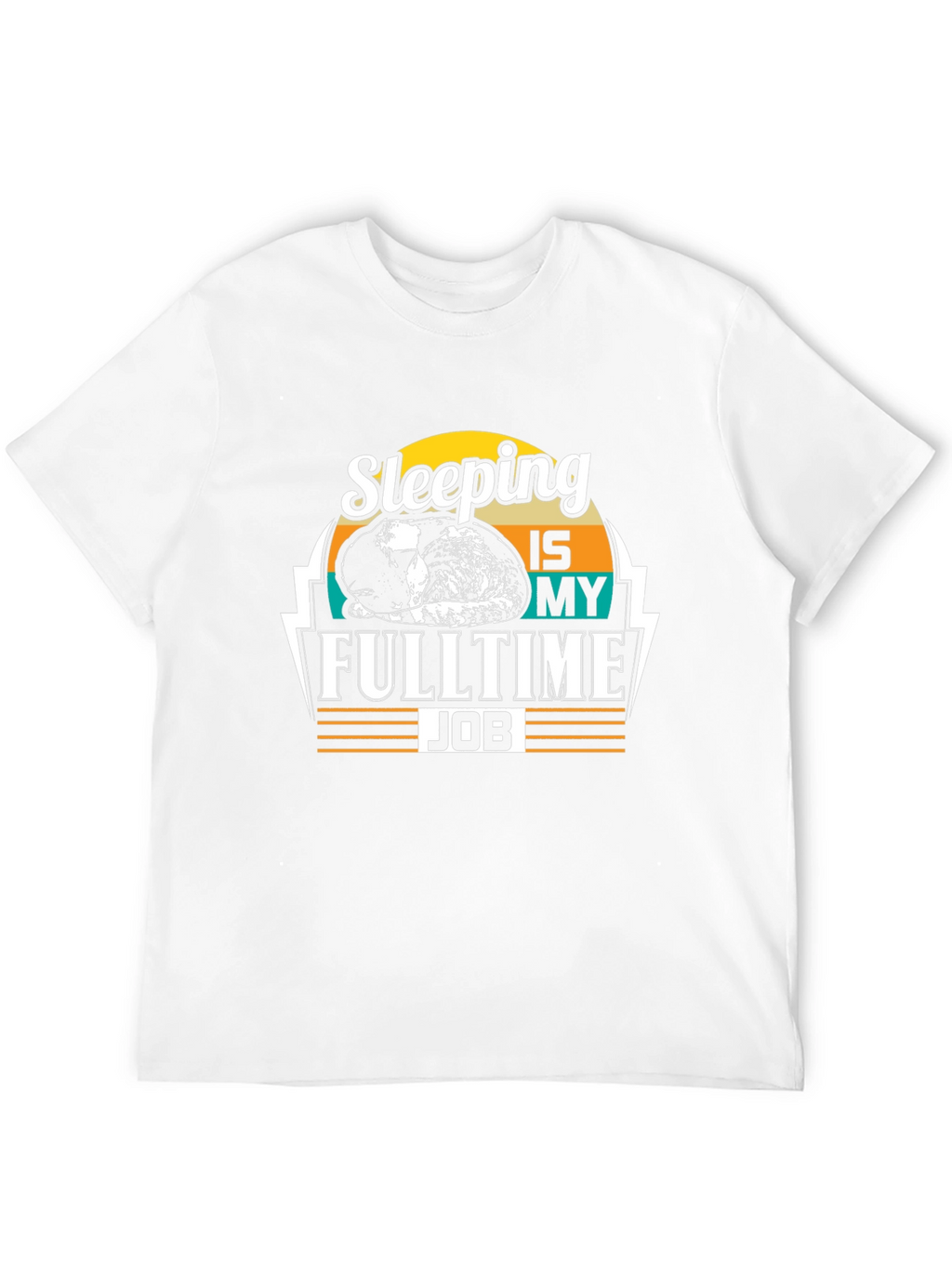 Sleeping is My Full Time Job - Black T-Shirt