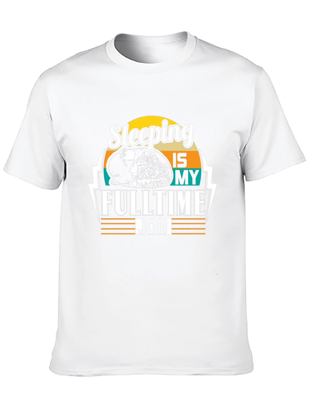 Sleeping is My Full Time Job - Black T-Shirt