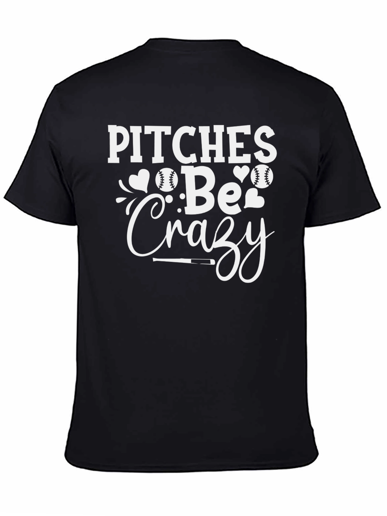 Pitches Be Crazy Graphic T-Shirt - Baseball Fan Apparel