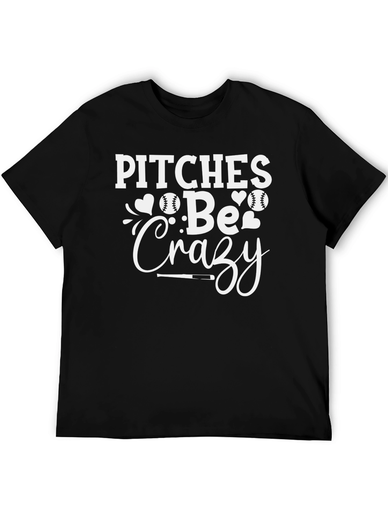 Pitches Be Crazy Graphic T-Shirt - Baseball Fan Apparel